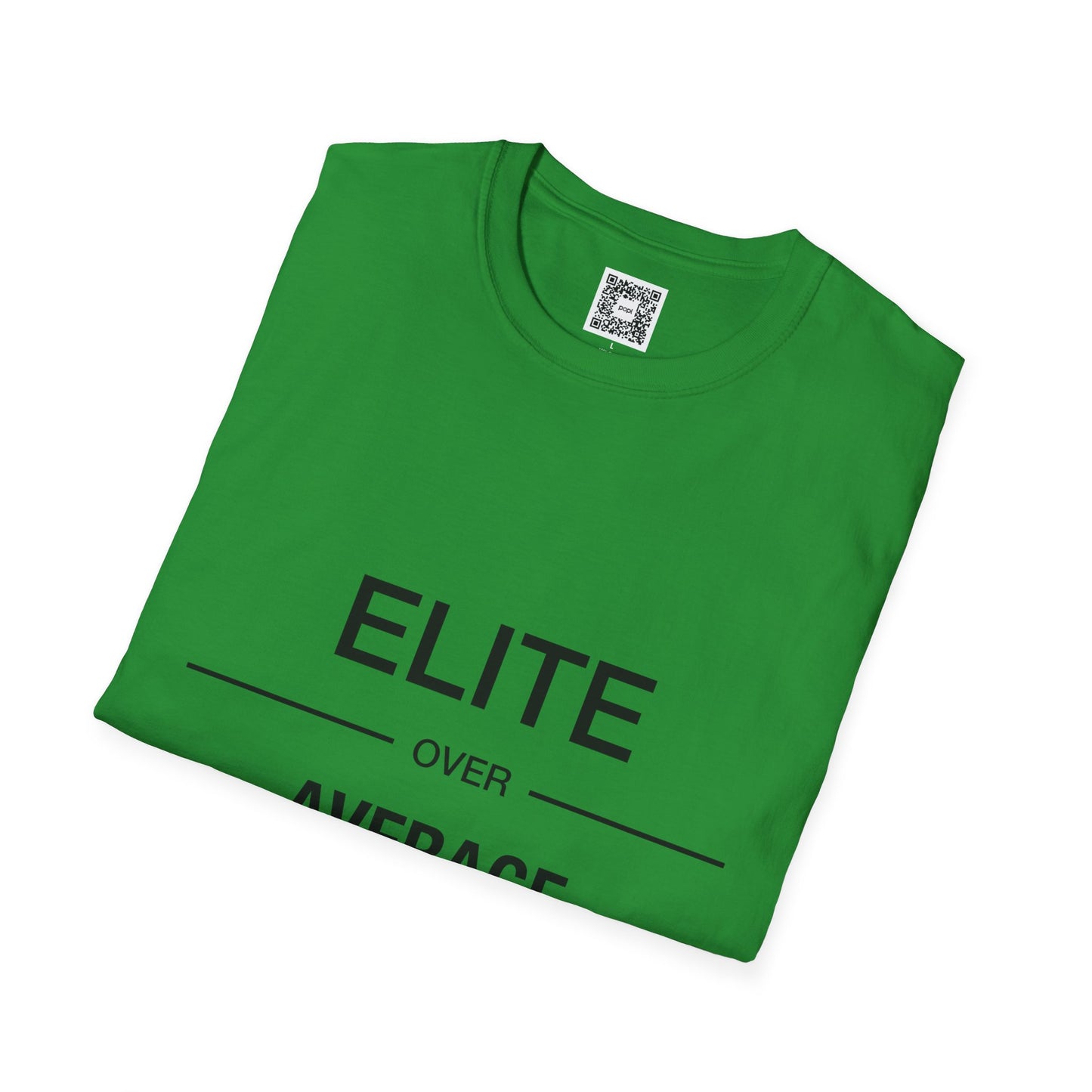 'Elite Over Average' Crew Neck Soft Style T-Shirt (Unisex)