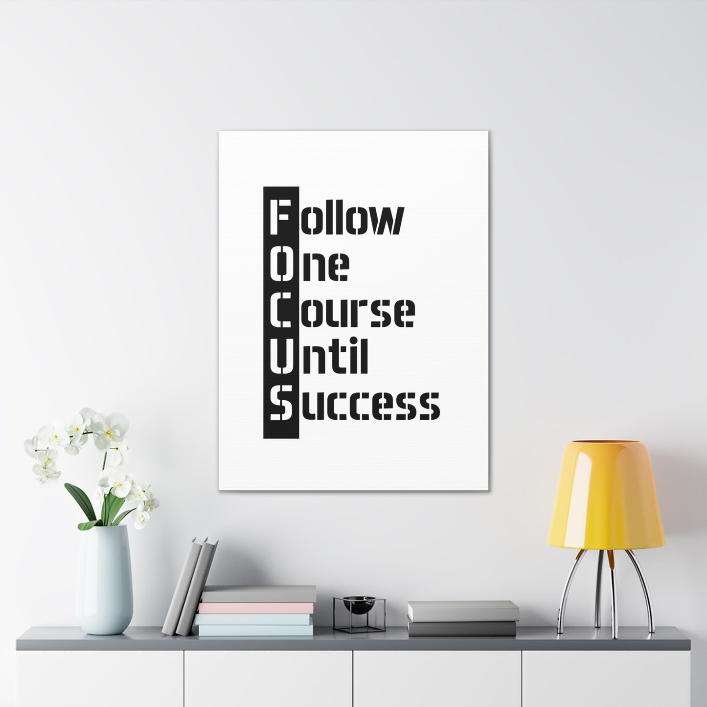 Follow One Course Until Success (FOCUS) - Canvas Stretched (0.75")