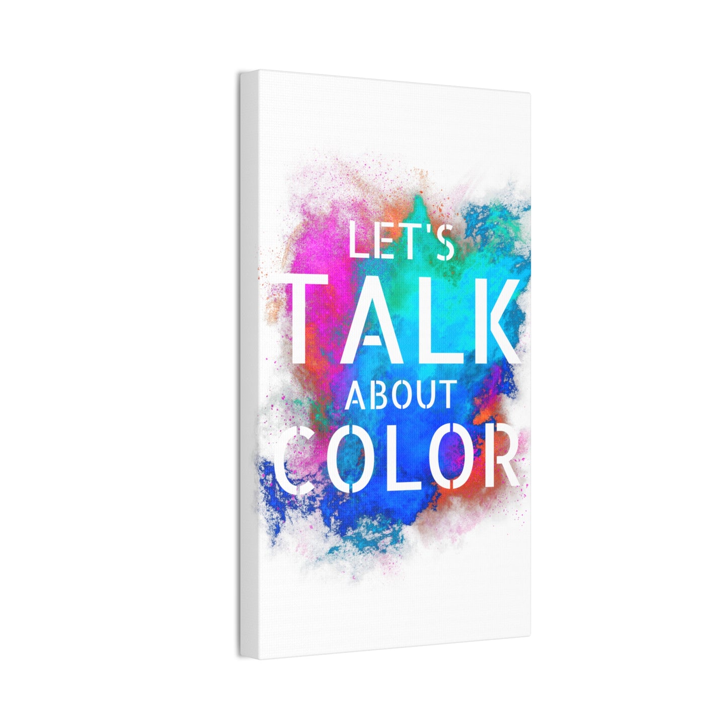Lets Talk About Color 2 - Canvas Stretched (0.75")