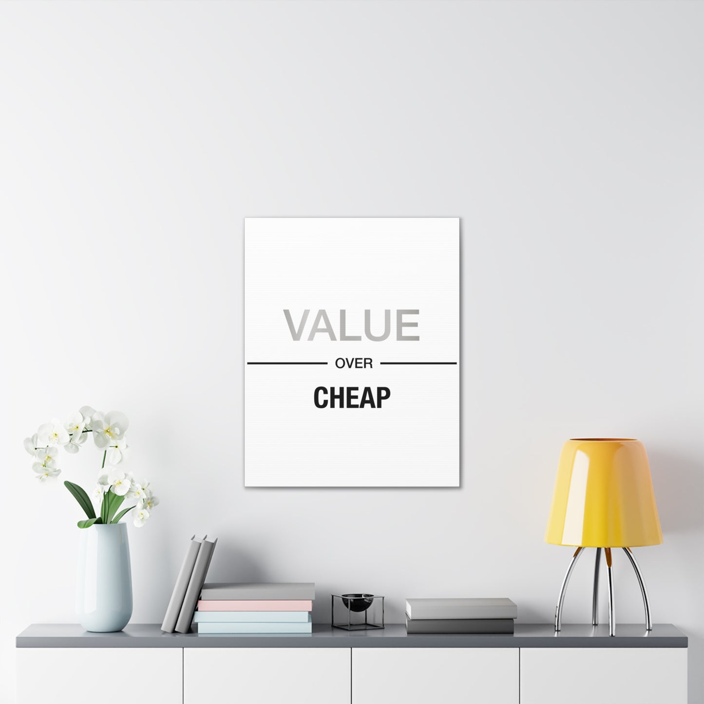 Value Over Cheap - Canvas Stretched (0.75")