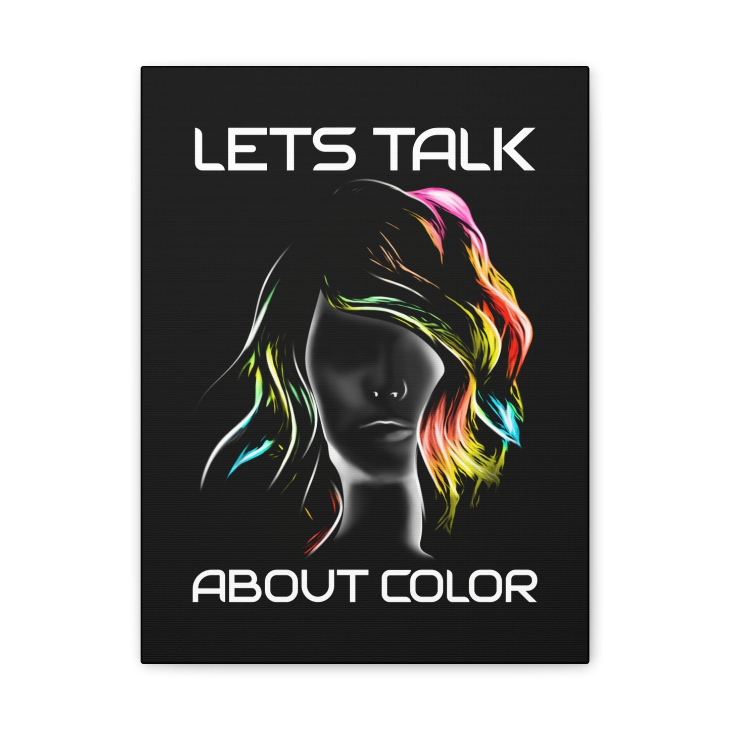 Lets Talk About Color - Canvas Stretched (0.75")