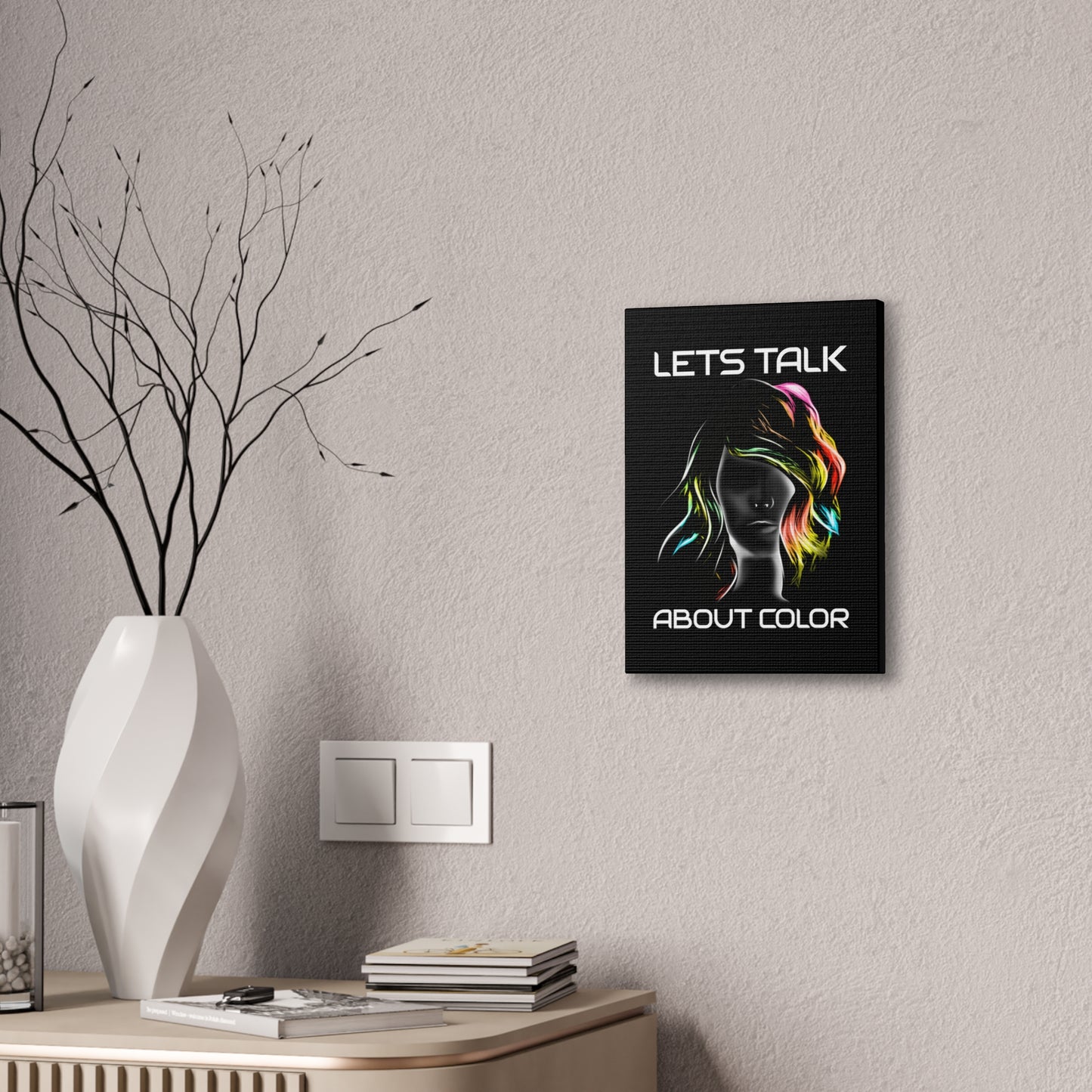 Lets Talk About Color - Canvas Stretched (0.75")