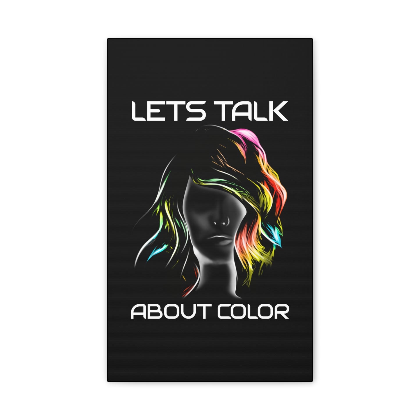 Lets Talk About Color - Canvas Stretched (0.75")