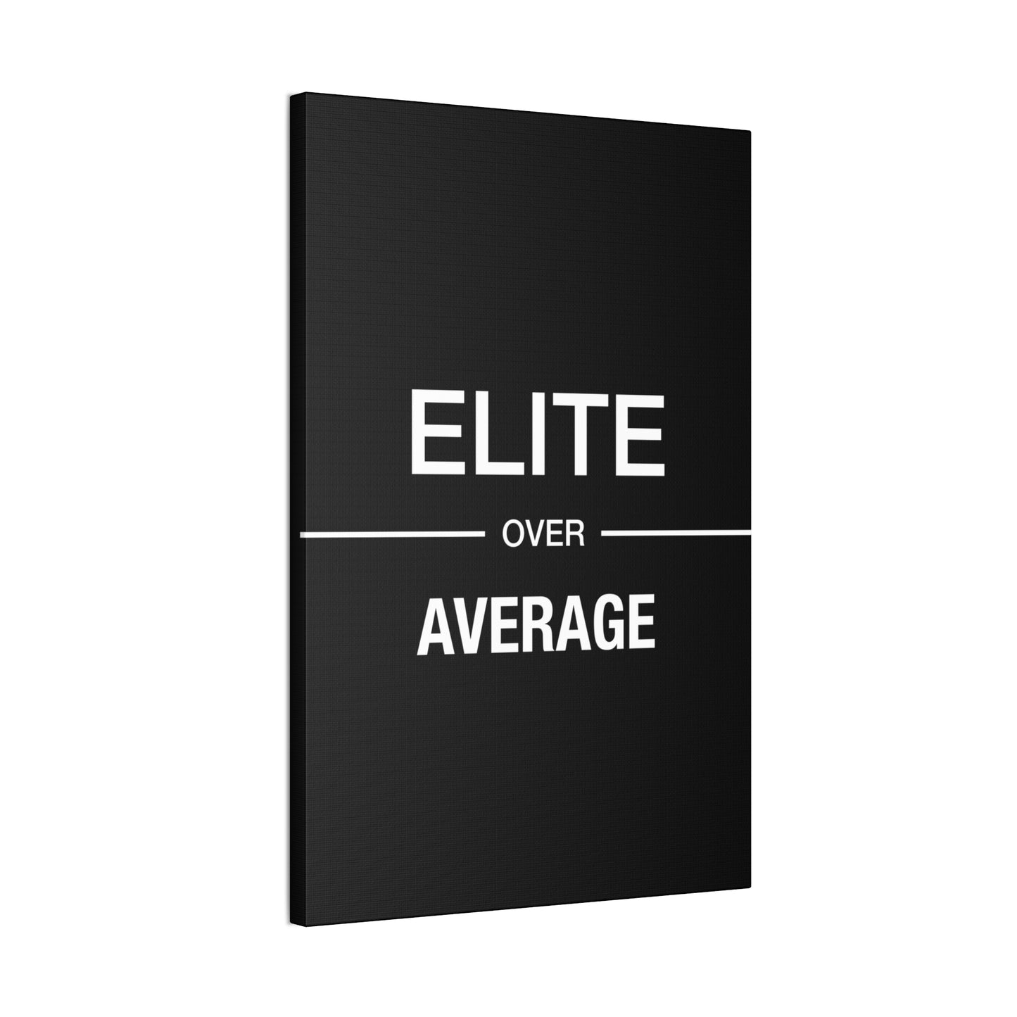 Elite Over Average - Canvas Stretched (0.75")