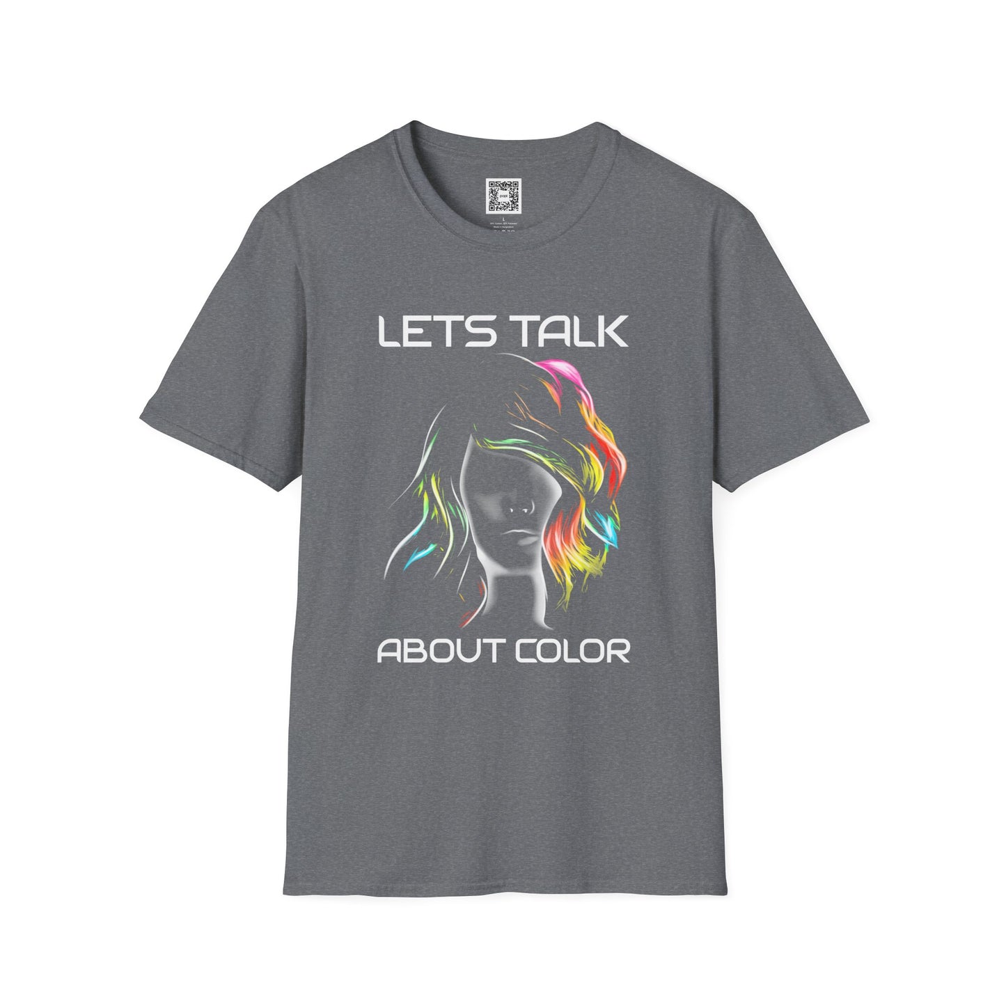 Lets Talk About Color - Soft Style T-Shirt