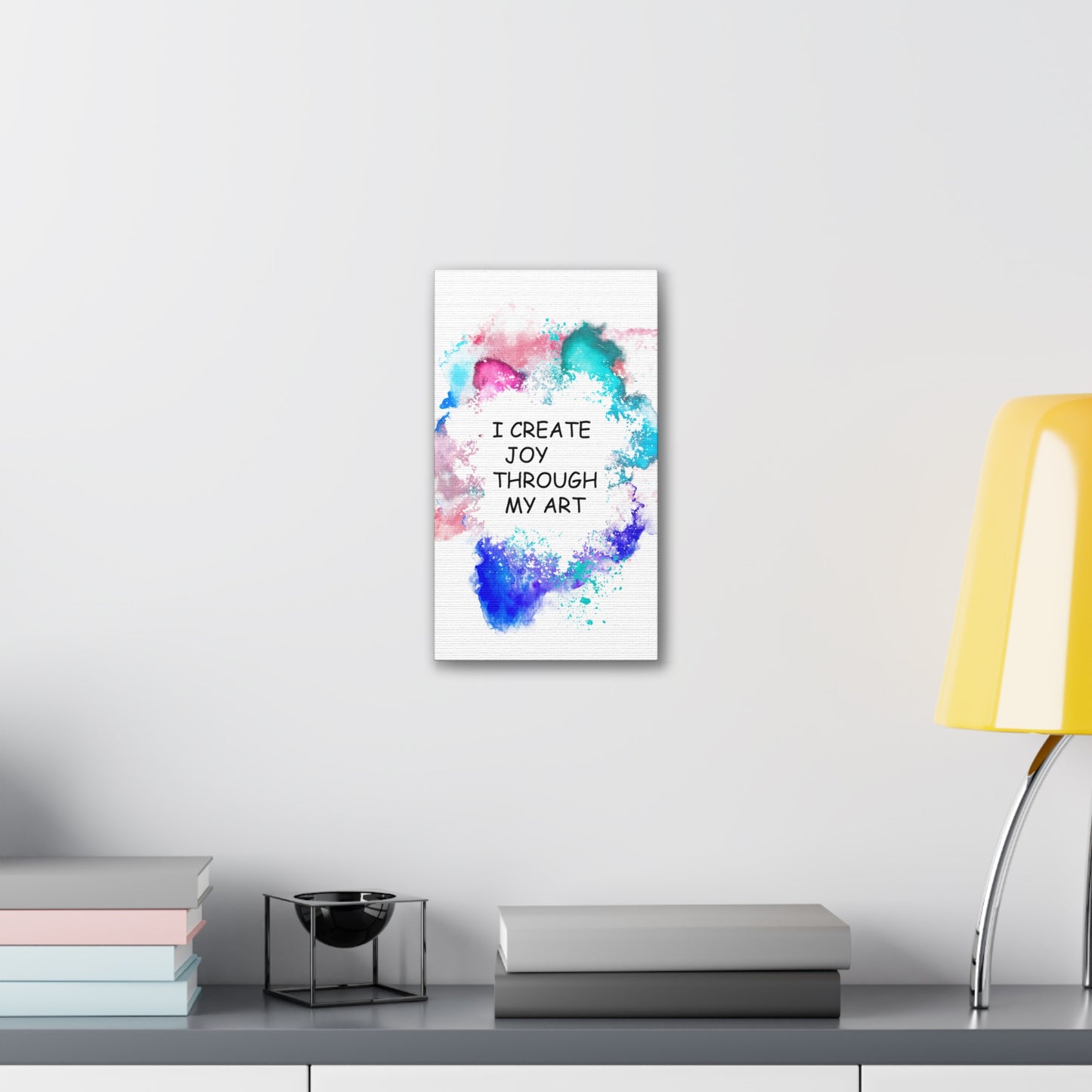 I Create Joy Through My Art - Canvas Stretched (0.75")