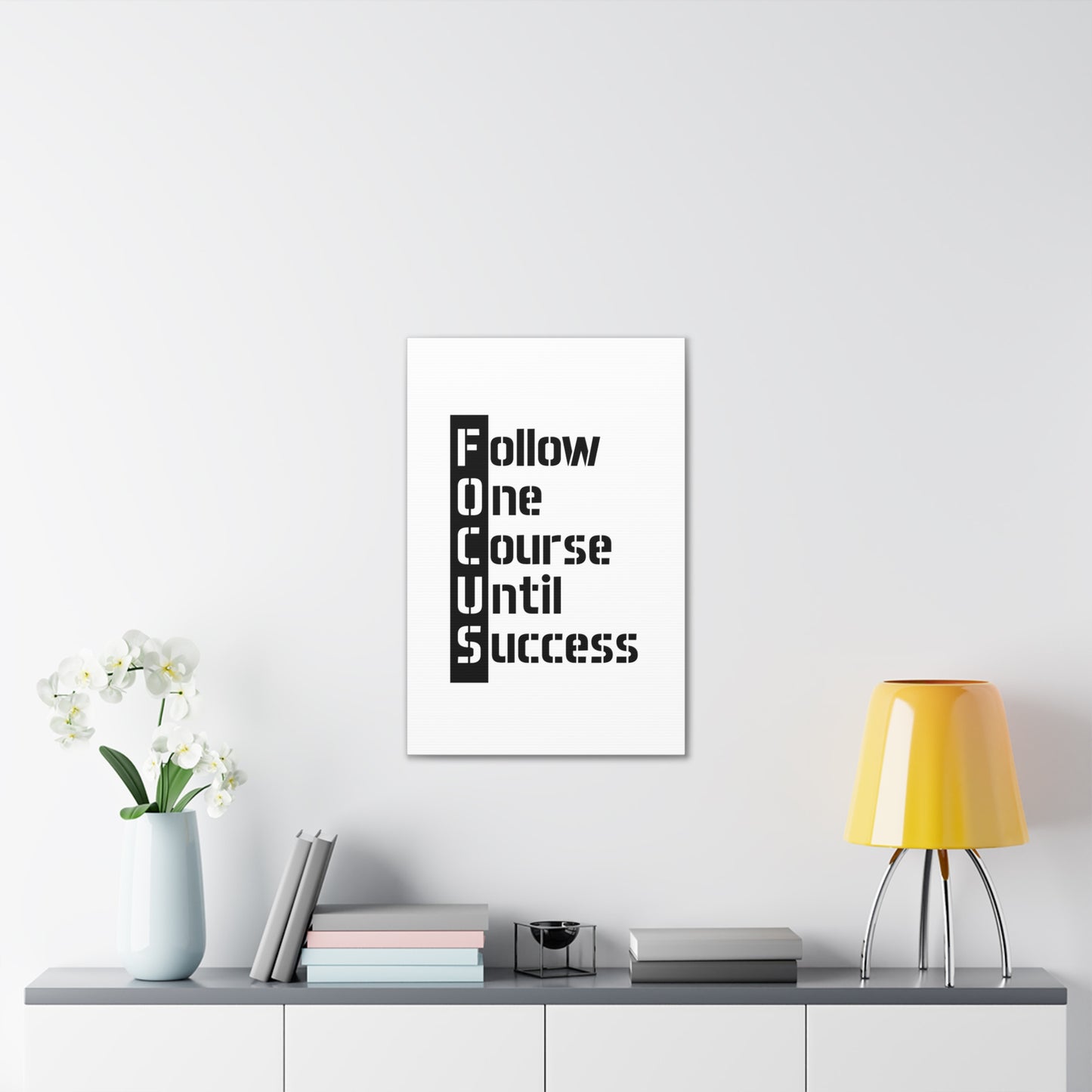 Follow One Course Until Success (FOCUS) - Canvas Stretched (0.75")