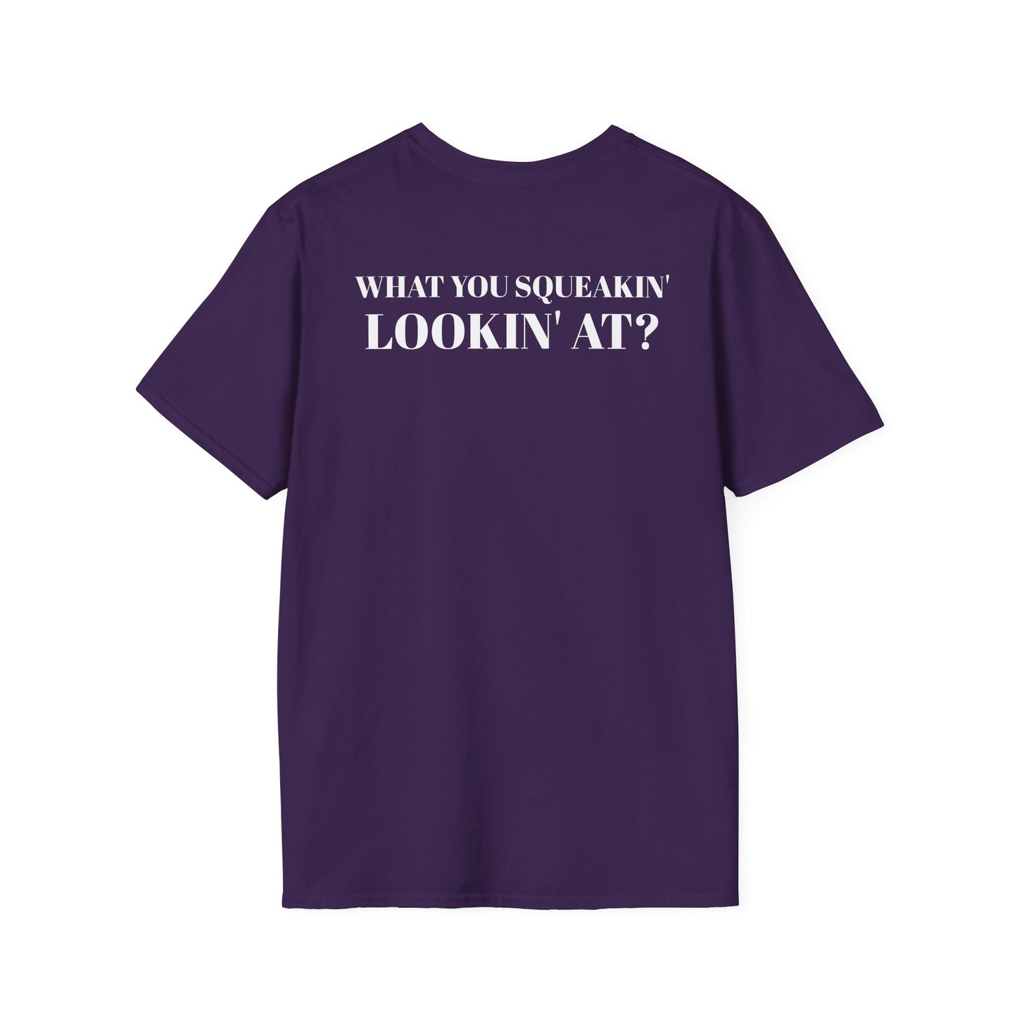 Men's Funny 'What You Sqeakin' Look At?' Graphics T-Shirt 2