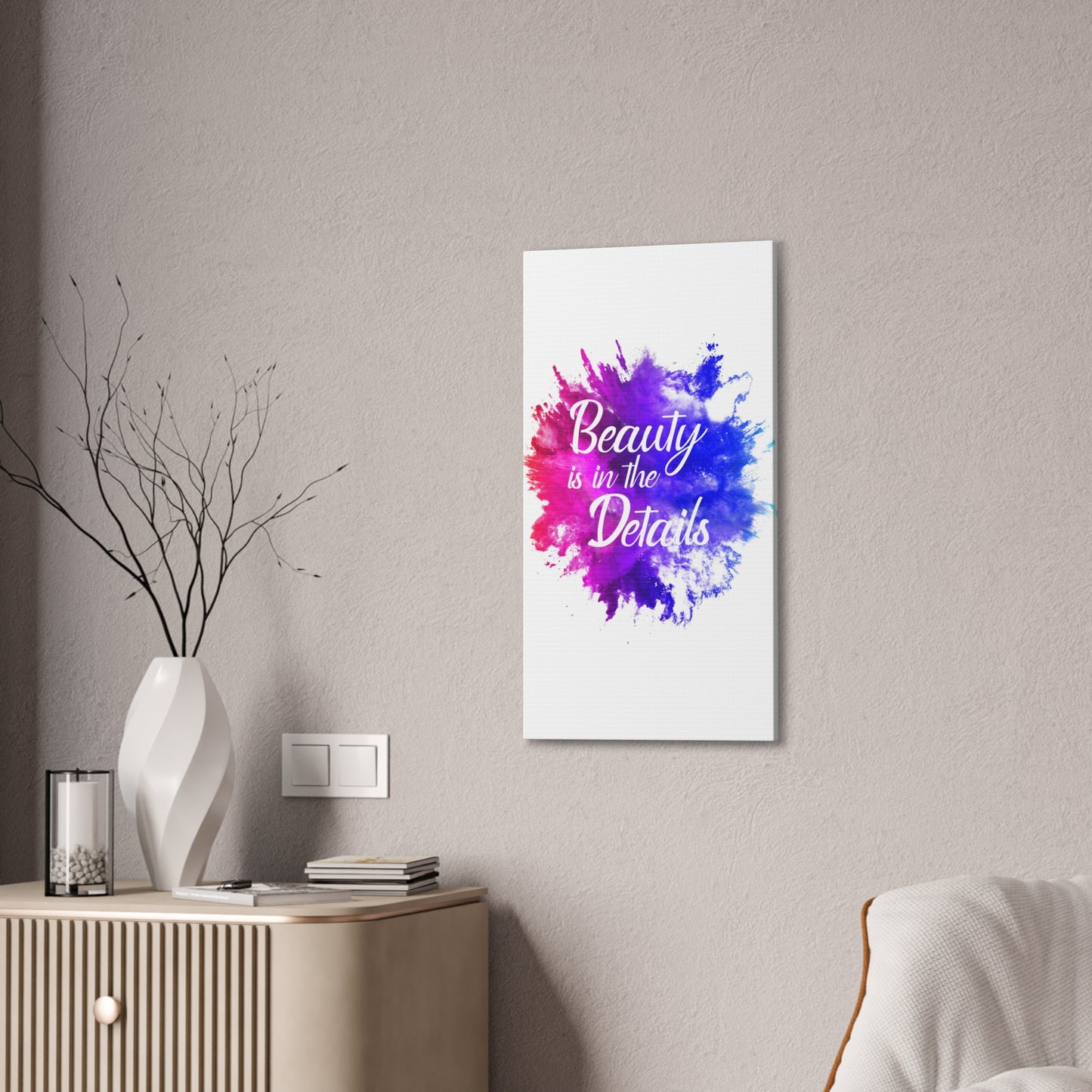 Beauty Is In The Details (Splash) - Canvas Stretched (0.75")