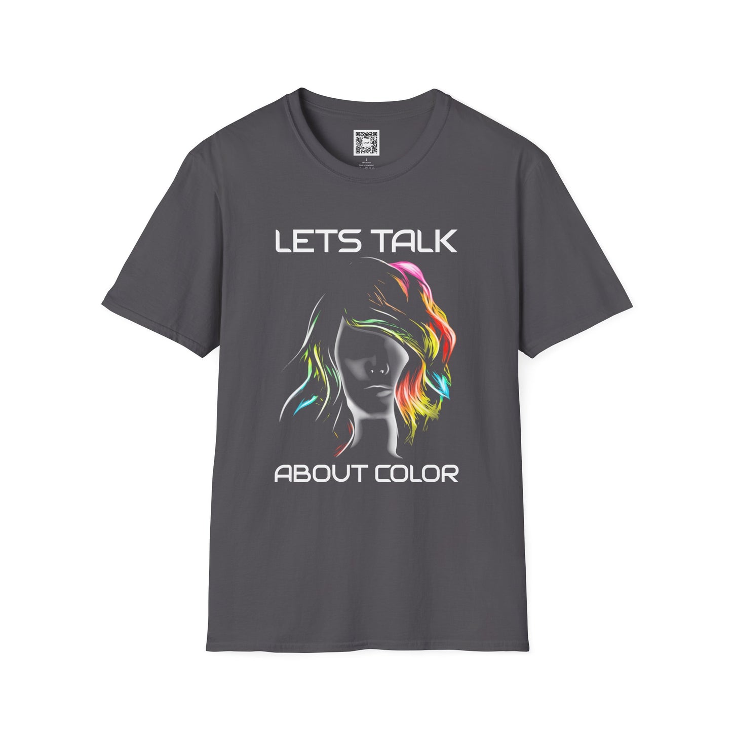 Lets Talk About Color - Soft Style T-Shirt
