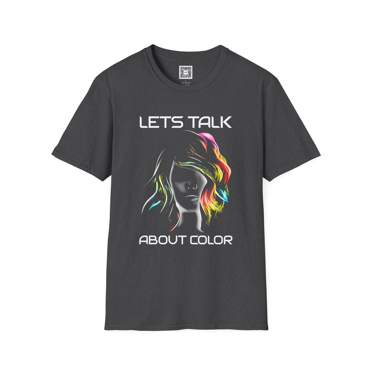 Lets Talk About Color - Soft Style T-Shirt