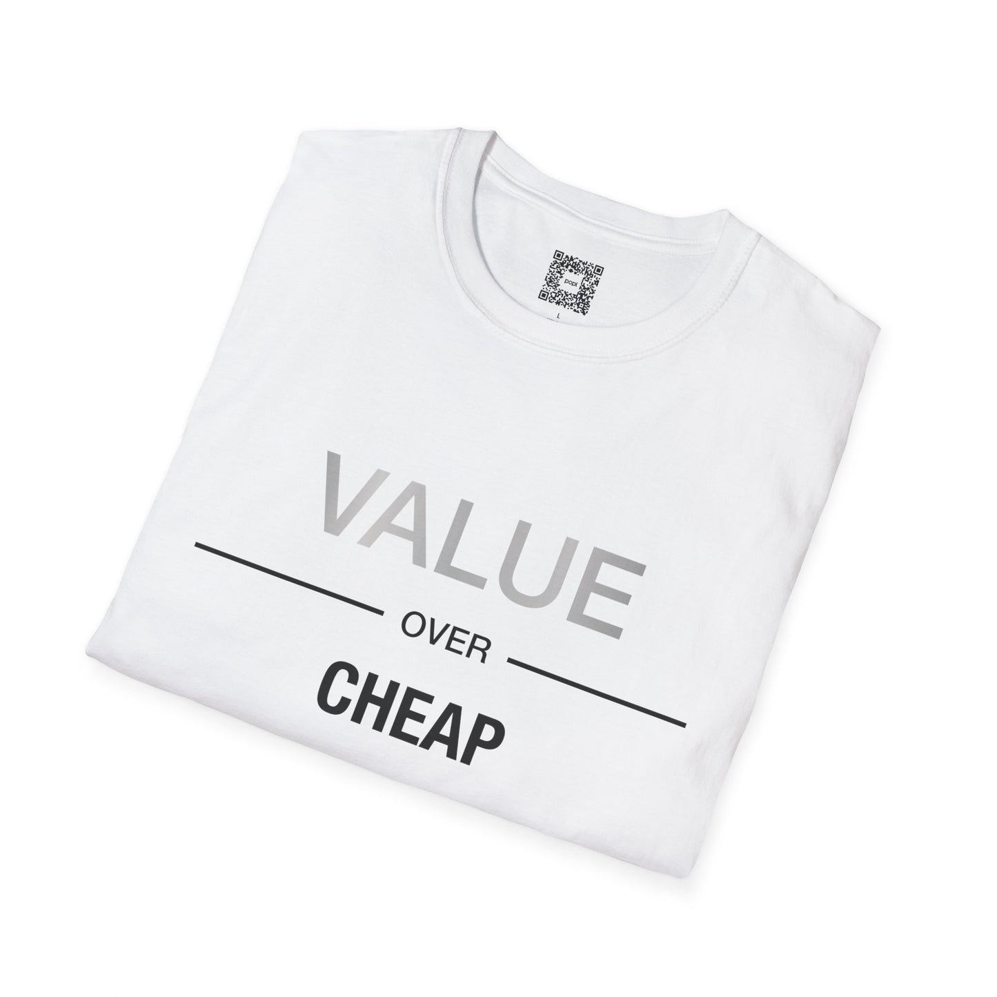 'Value Over Cheap' Crew Neck Soft Style T-Shirt (Unisex)