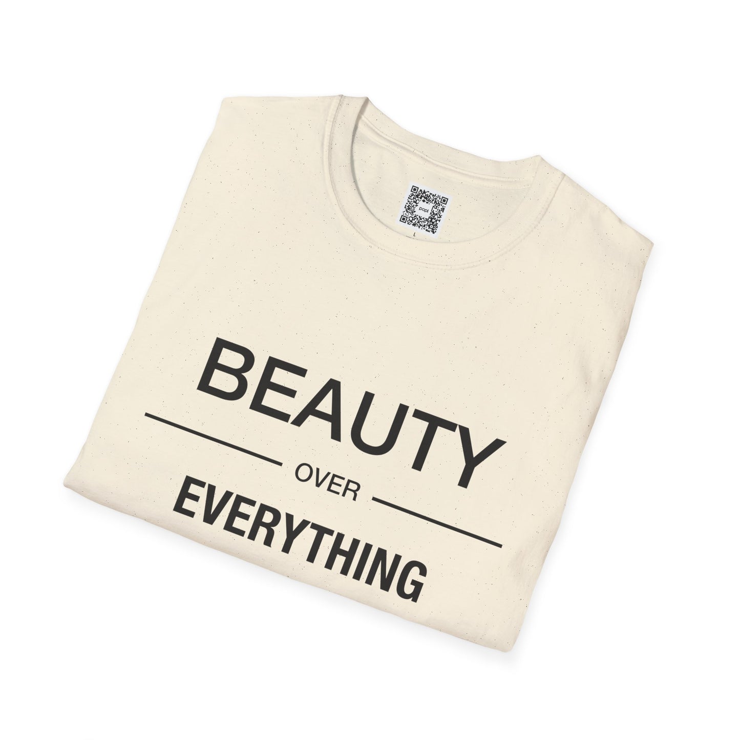 Beauty Over Everything Unisex T-Shirt - Positive Message Tee, Casual Wear, Gift for Her, Everyday Essential, Minimalist Style