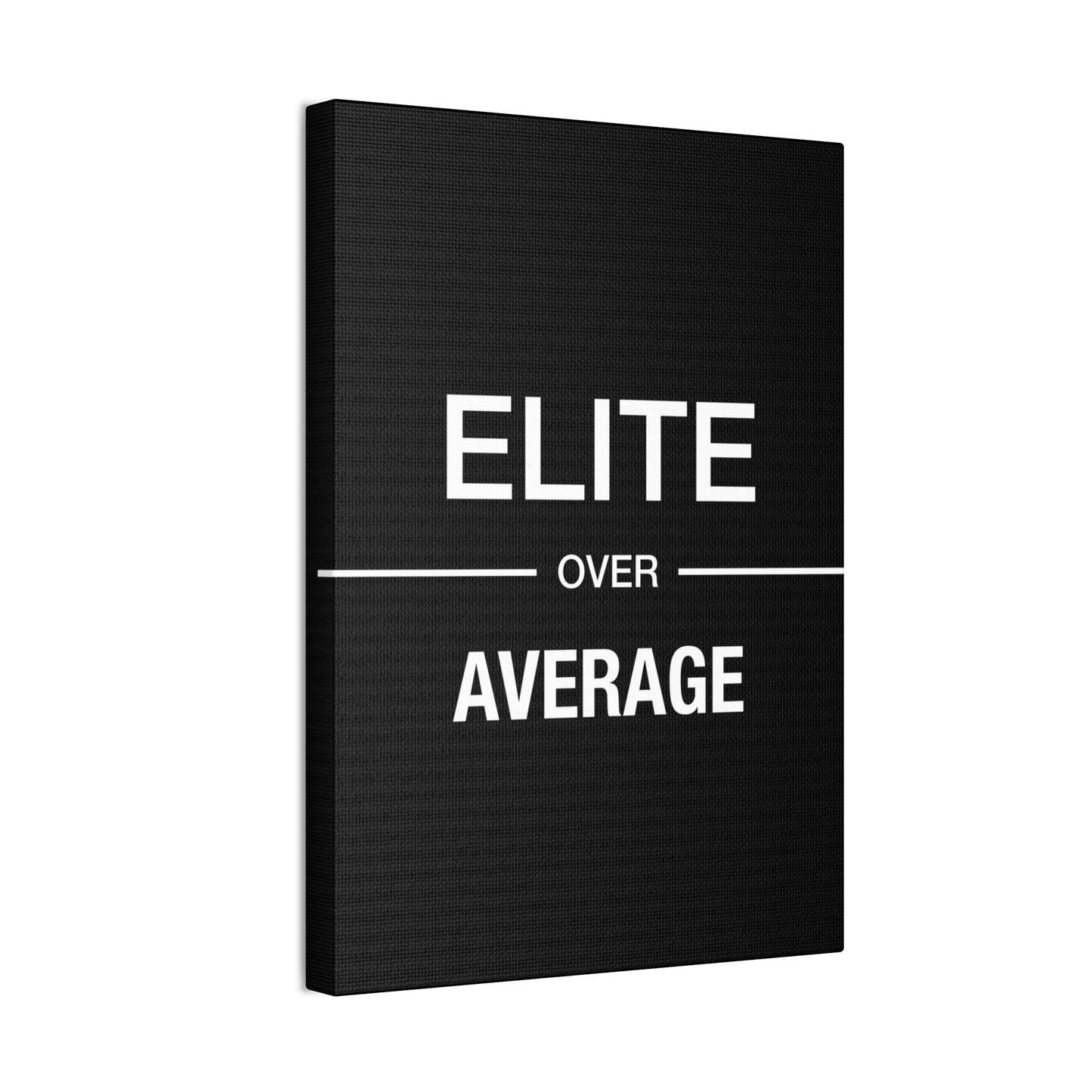 Elite Over Average - Canvas Stretched (0.75")
