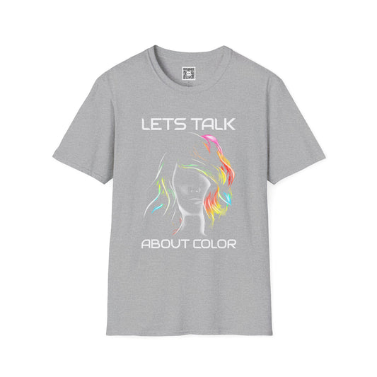 Lets Talk About Color - Soft Style T-Shirt