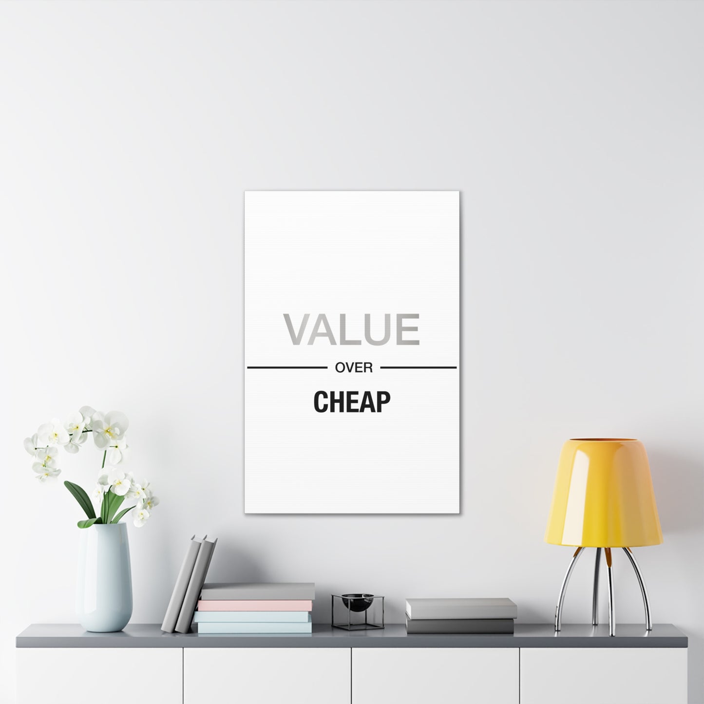 Value Over Cheap - Canvas Stretched (0.75")