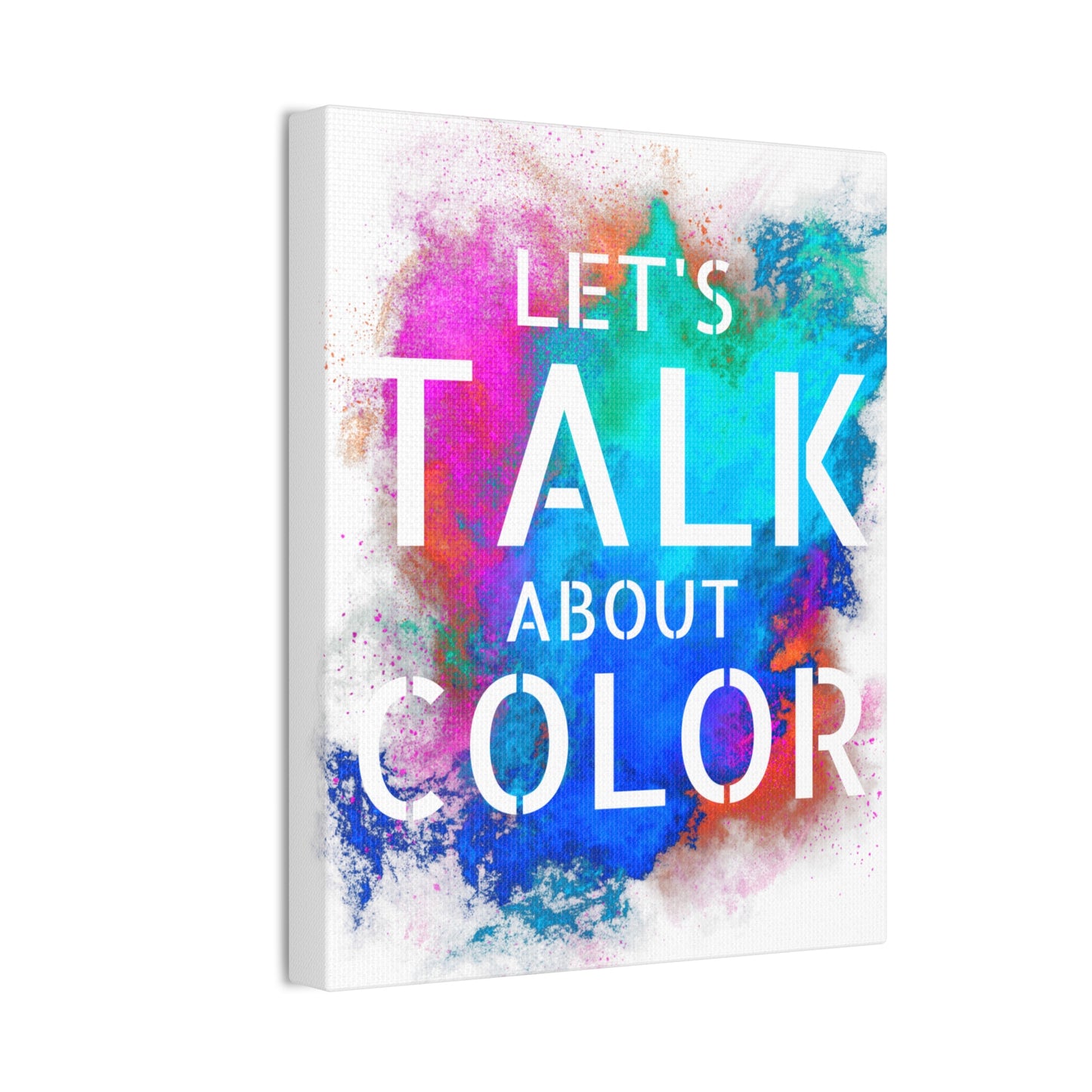 Lets Talk About Color 2 - Canvas Stretched (0.75")