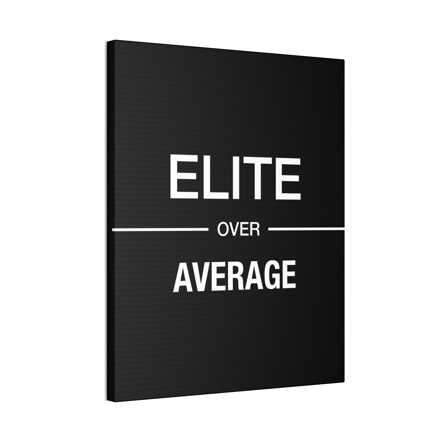 Elite Over Average - Canvas Stretched (0.75")