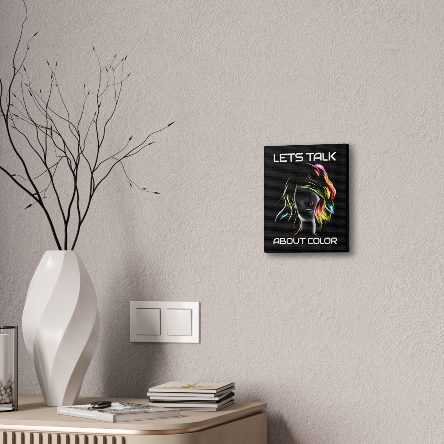 Lets Talk About Color - Canvas Stretched (0.75")