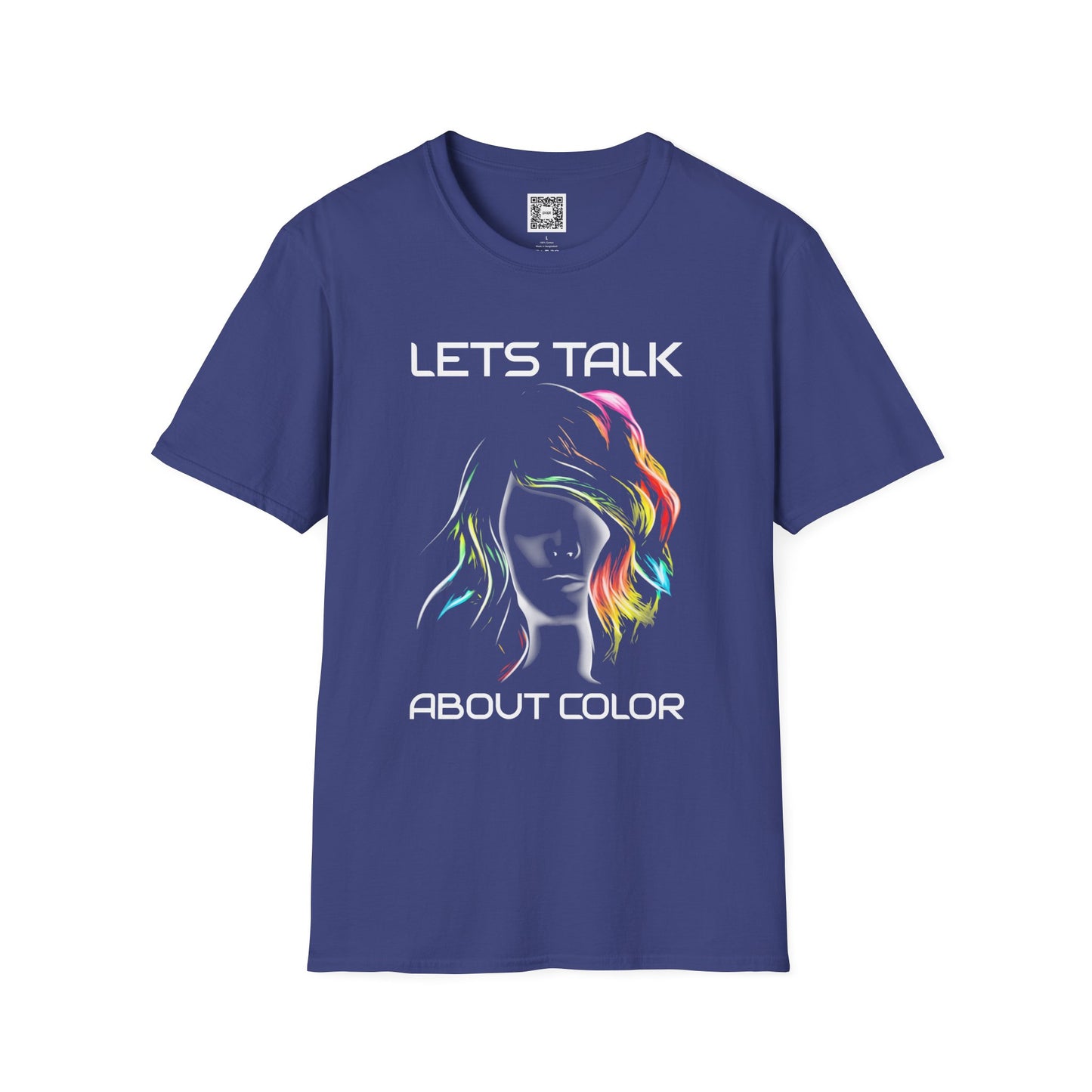 Lets Talk About Color - Soft Style T-Shirt