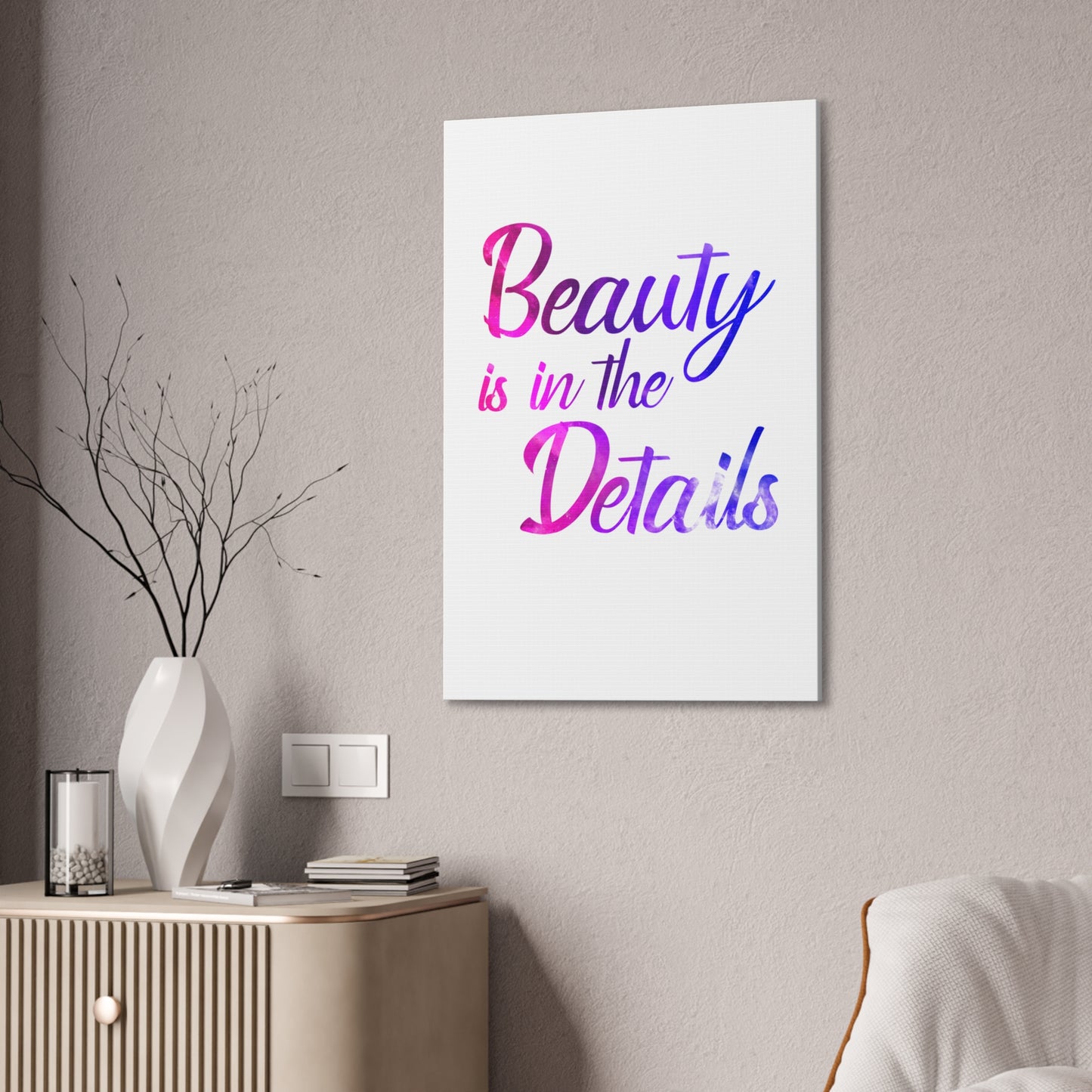 Beauty Is In The Details - Canvas Stretched (0.75")