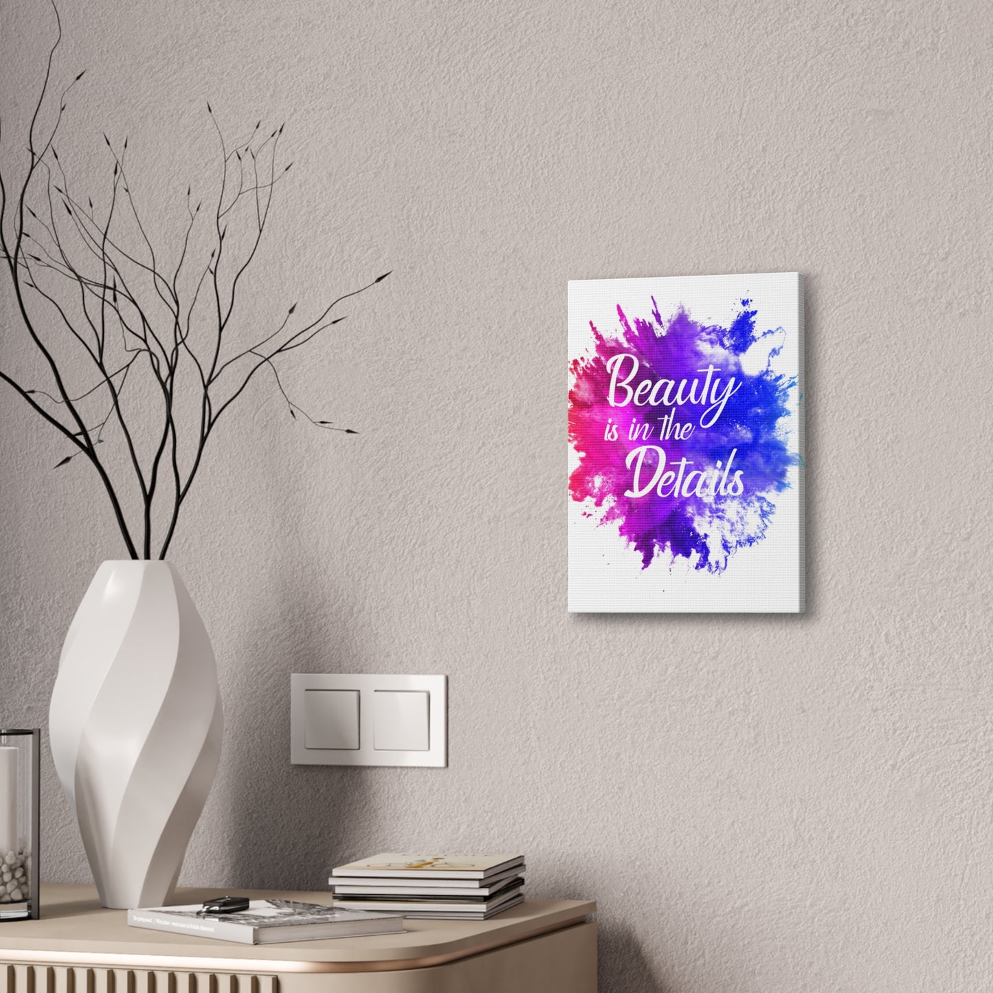 Beauty Is In The Details (Splash) - Canvas Stretched (0.75")