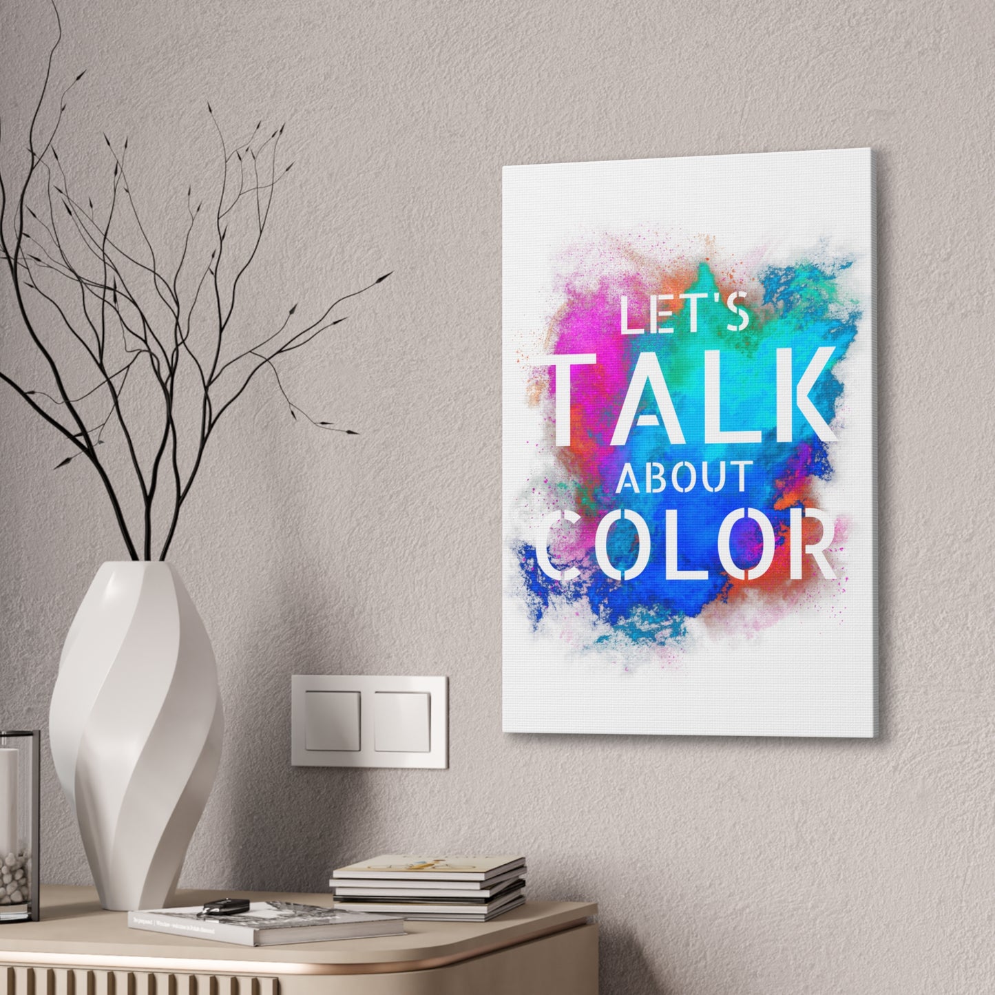 Lets Talk About Color 2 - Canvas Stretched (0.75")