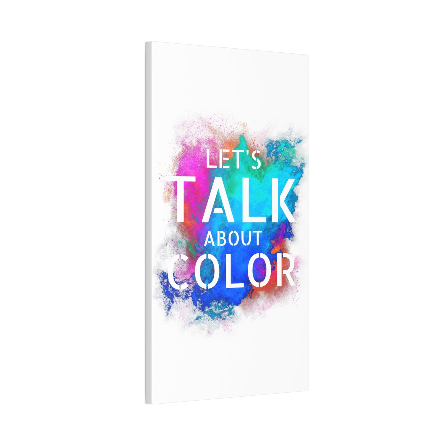 Lets Talk About Color 2 - Canvas Stretched (0.75")