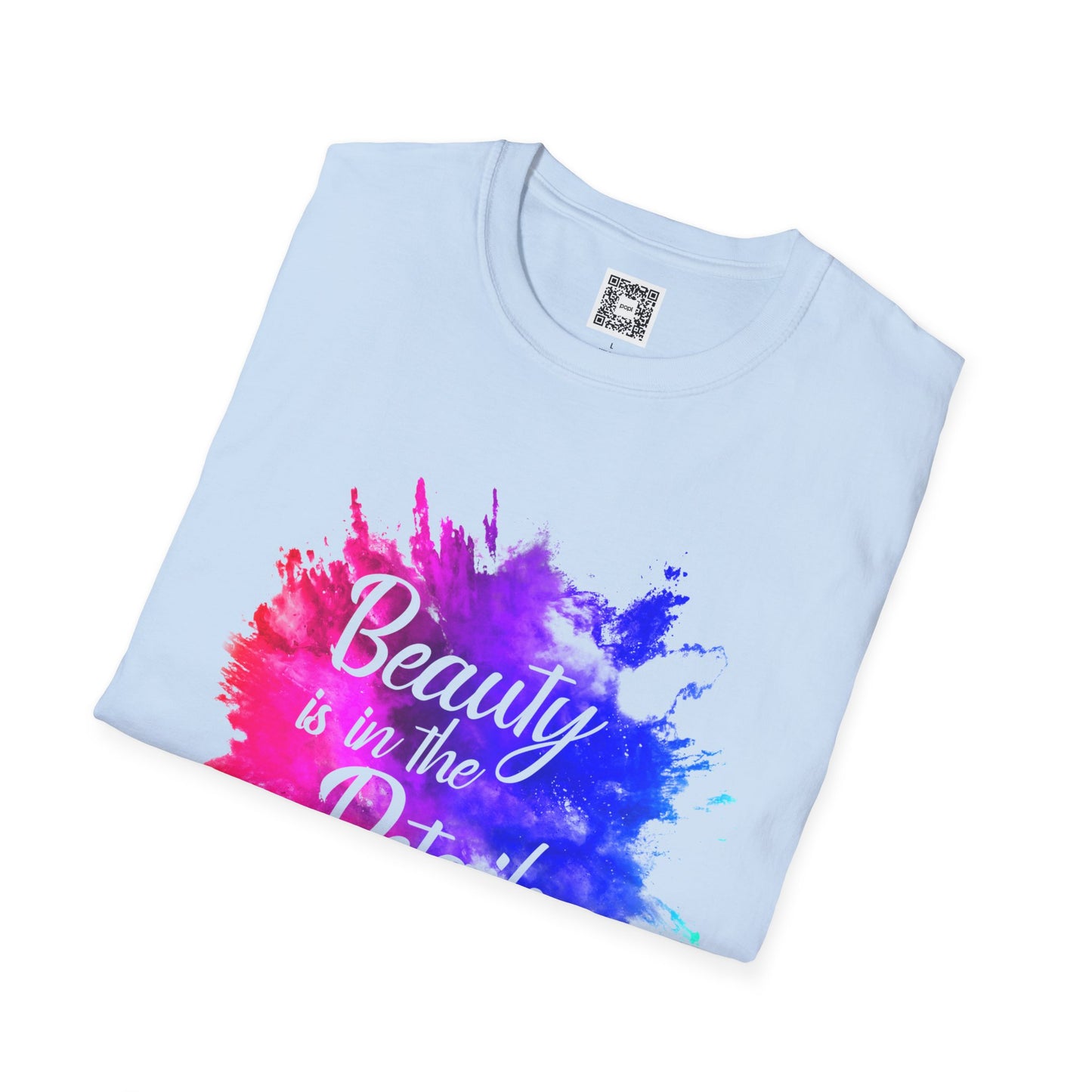 Beauty Is In The Details (Splash) - Unisex Soft Style Tee