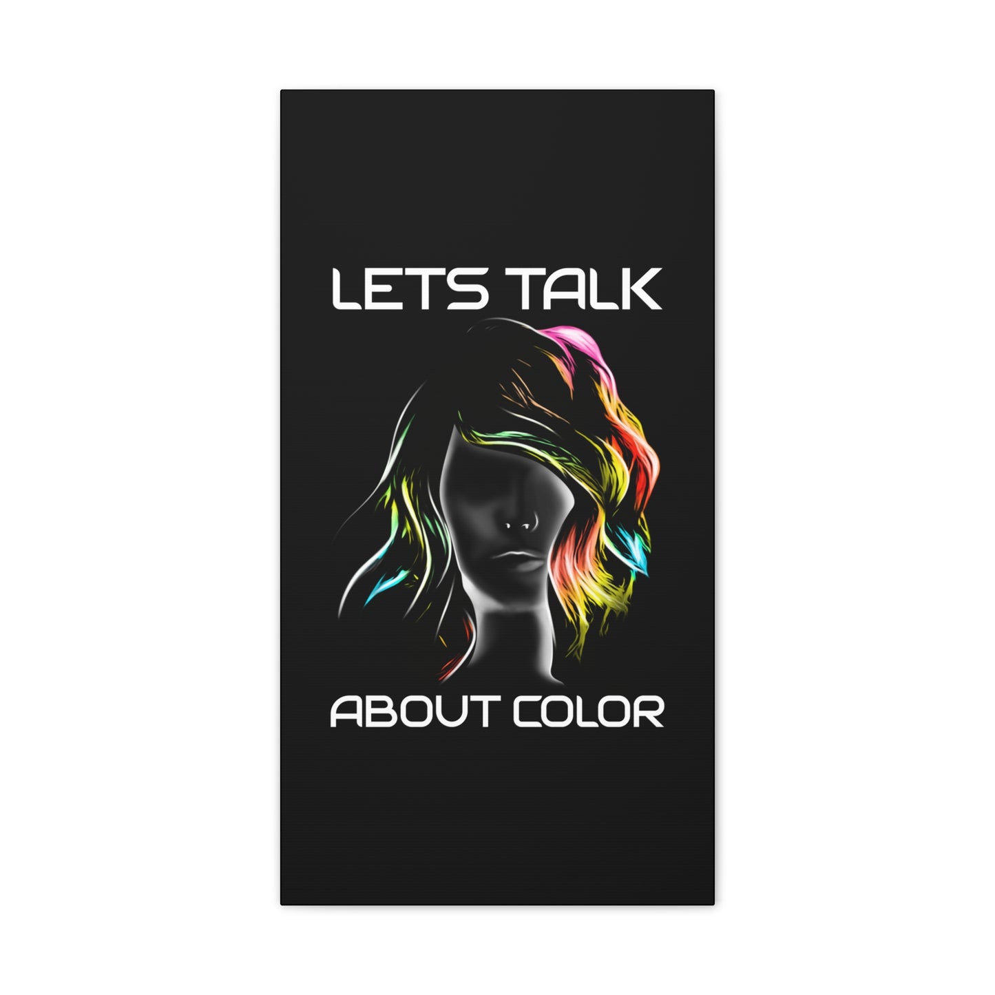 Lets Talk About Color - Canvas Stretched (0.75")