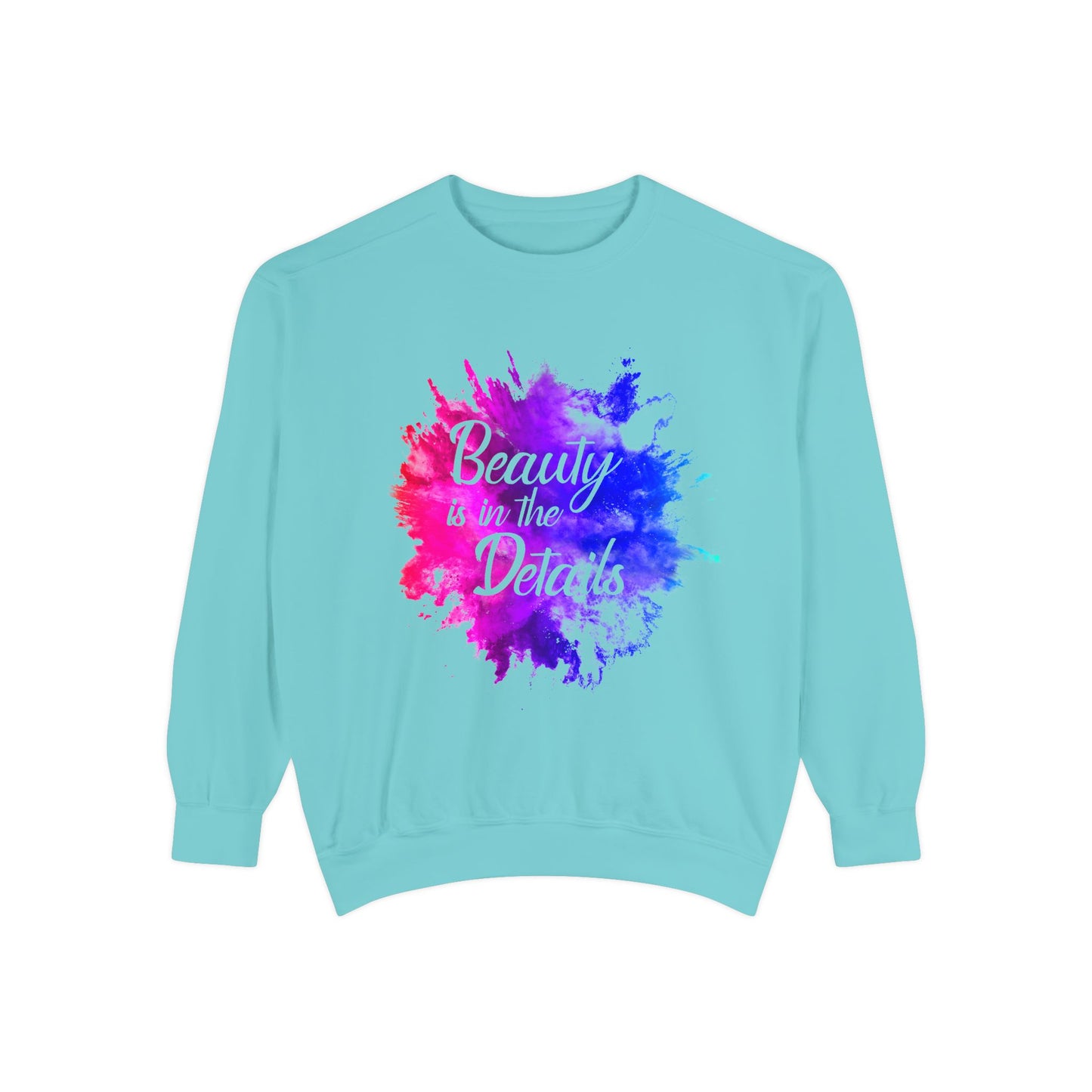 Beauty Is In The Details (Splash) Sweatshirt