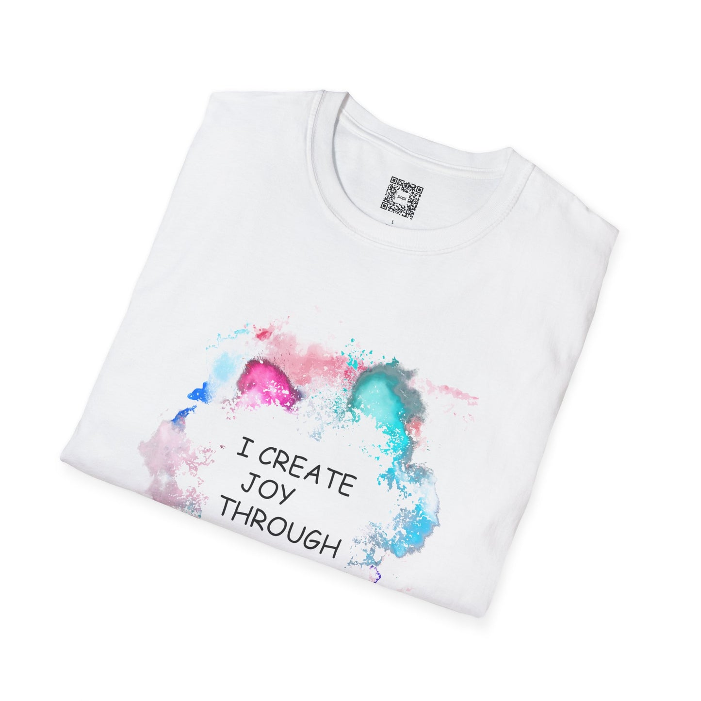 I Create Joy Through My Art Soft Style T-Shirt