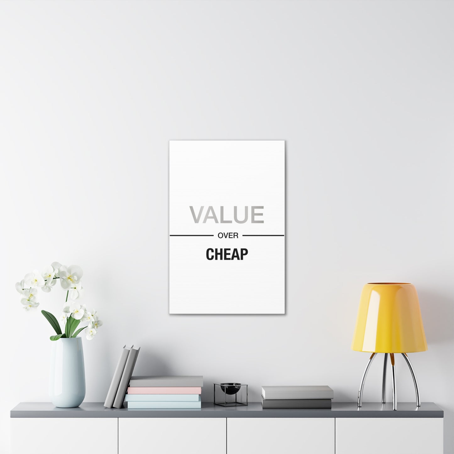 Value Over Cheap - Canvas Stretched (0.75")