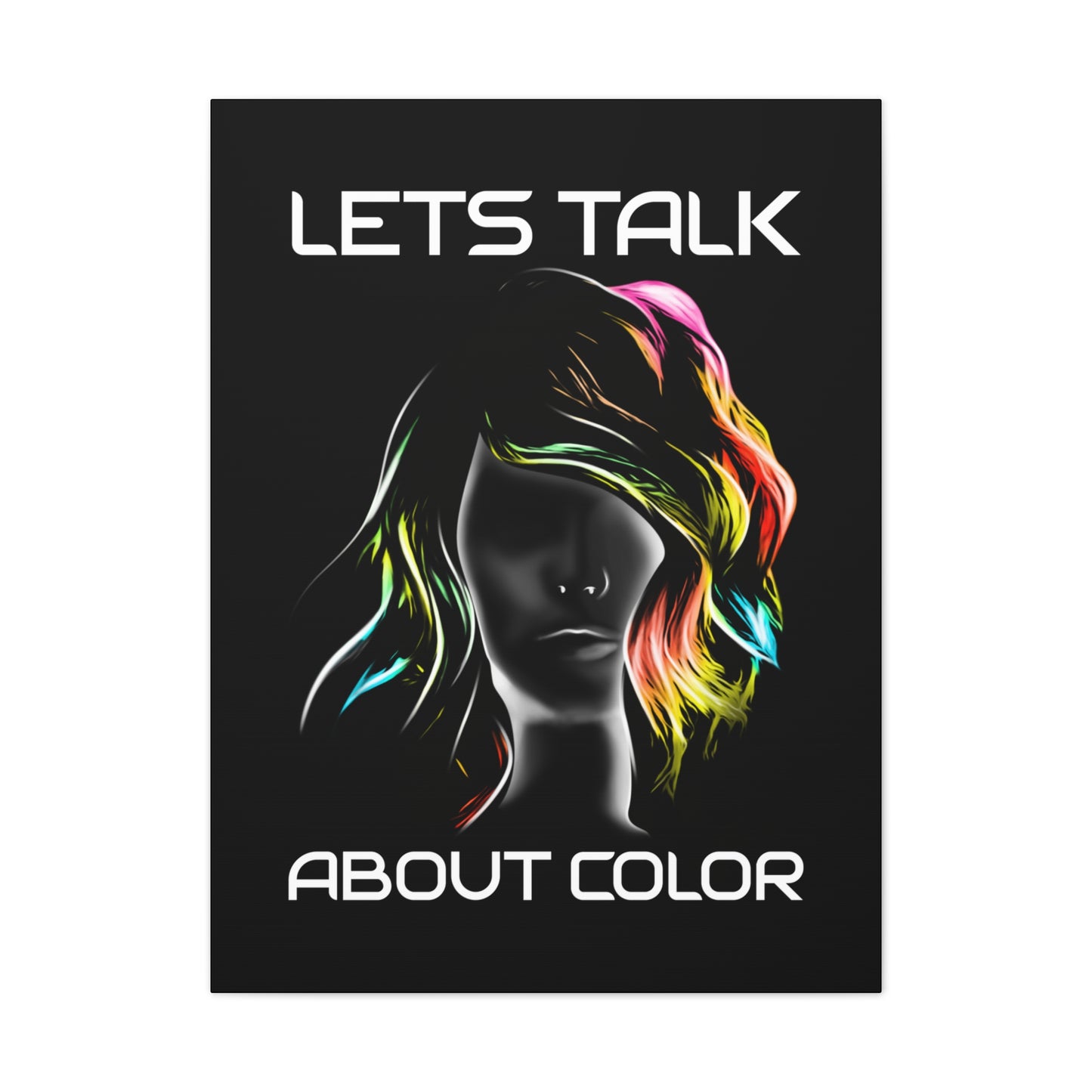 Lets Talk About Color - Canvas Stretched (0.75")