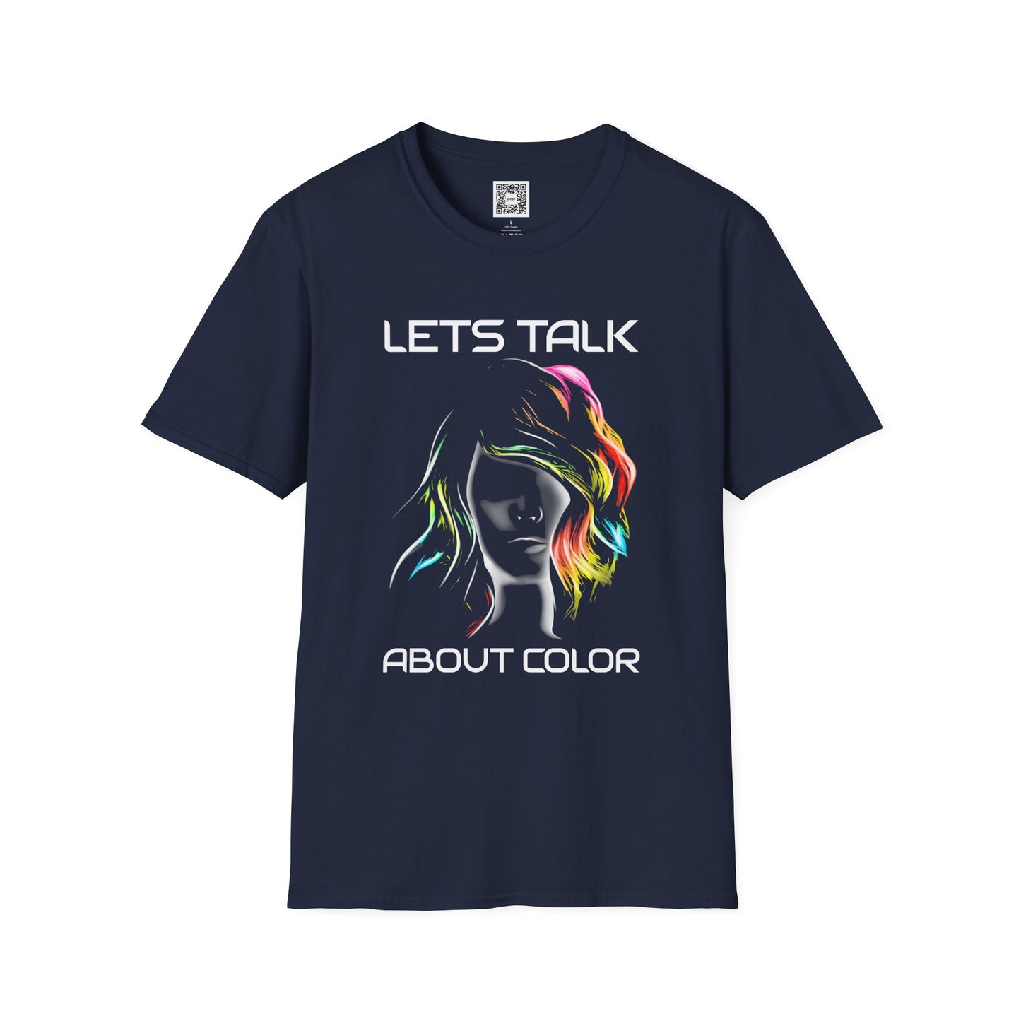 Lets Talk About Color - Soft Style T-Shirt
