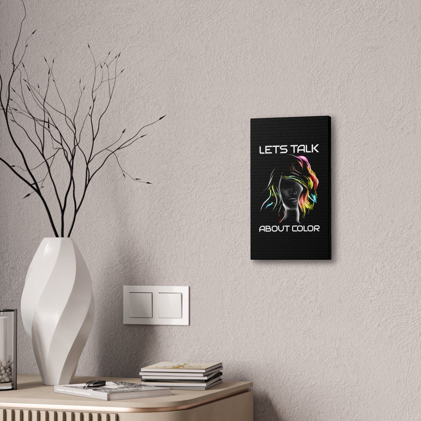 Lets Talk About Color - Canvas Stretched (0.75")