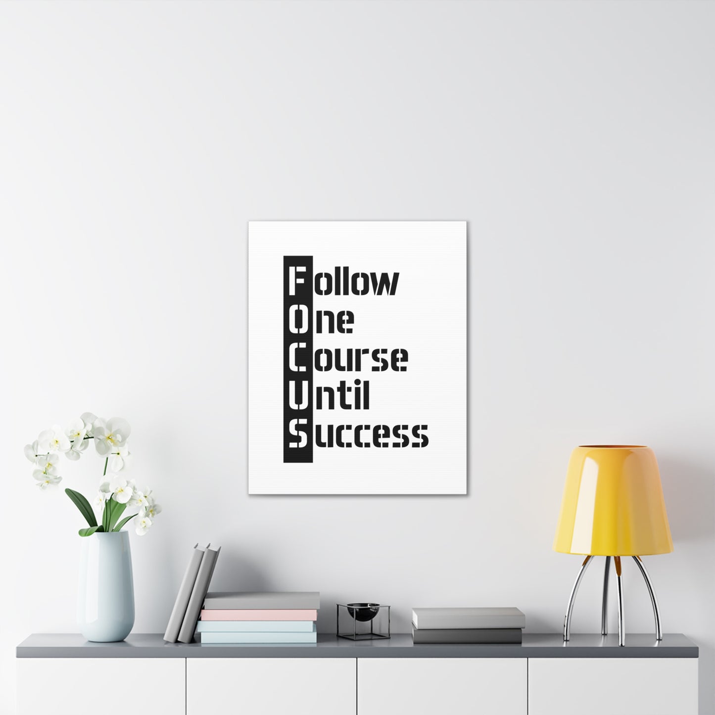 Follow One Course Until Success (FOCUS) - Canvas Stretched (0.75")