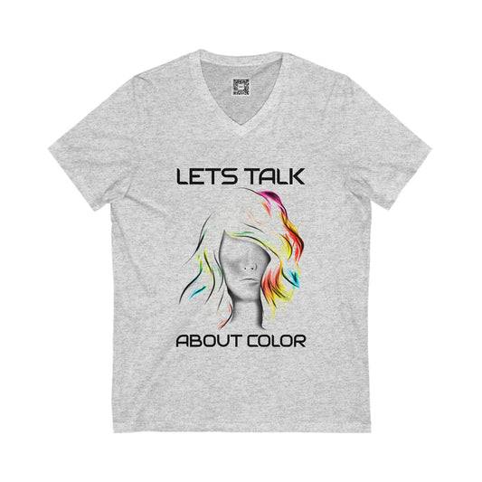 Lets Talk About Color (Colorway 2) - V-Neck Tee (Unisex)