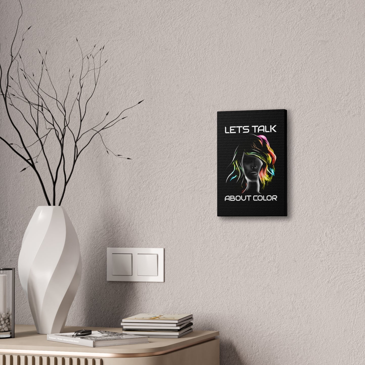 Lets Talk About Color - Canvas Stretched (0.75")