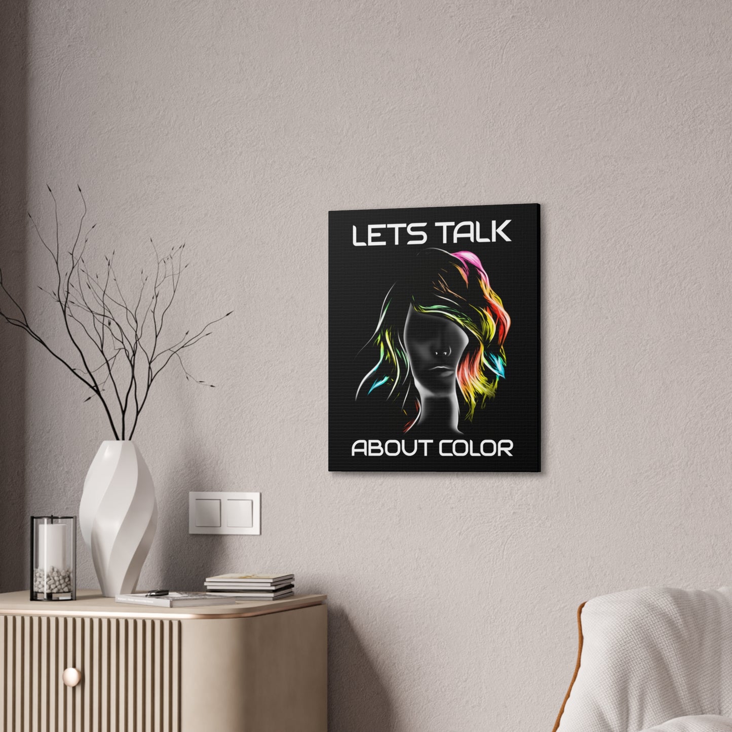 Lets Talk About Color - Canvas Stretched (0.75")
