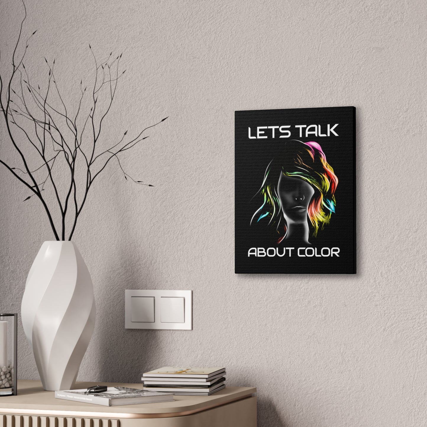Lets Talk About Color - Canvas Stretched (0.75")