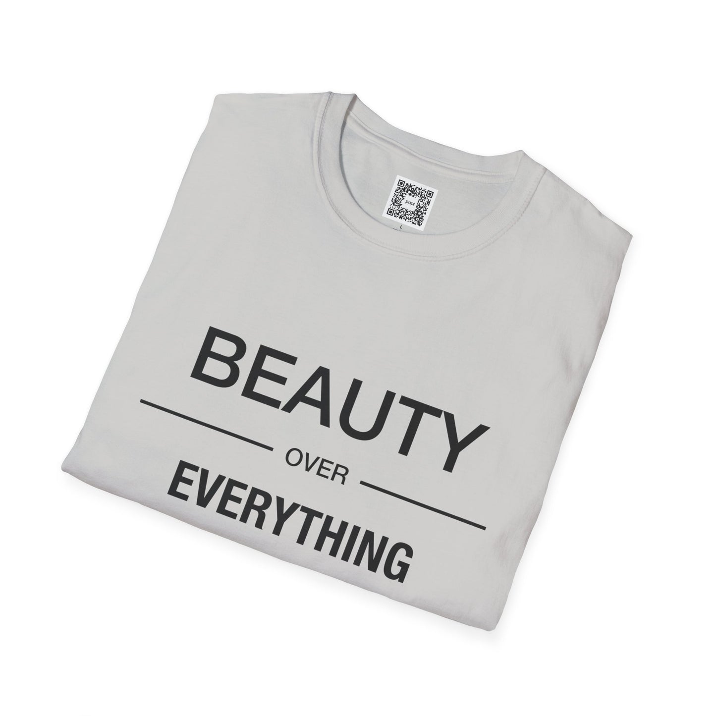 Beauty Over Everything Unisex T-Shirt - Positive Message Tee, Casual Wear, Gift for Her, Everyday Essential, Minimalist Style