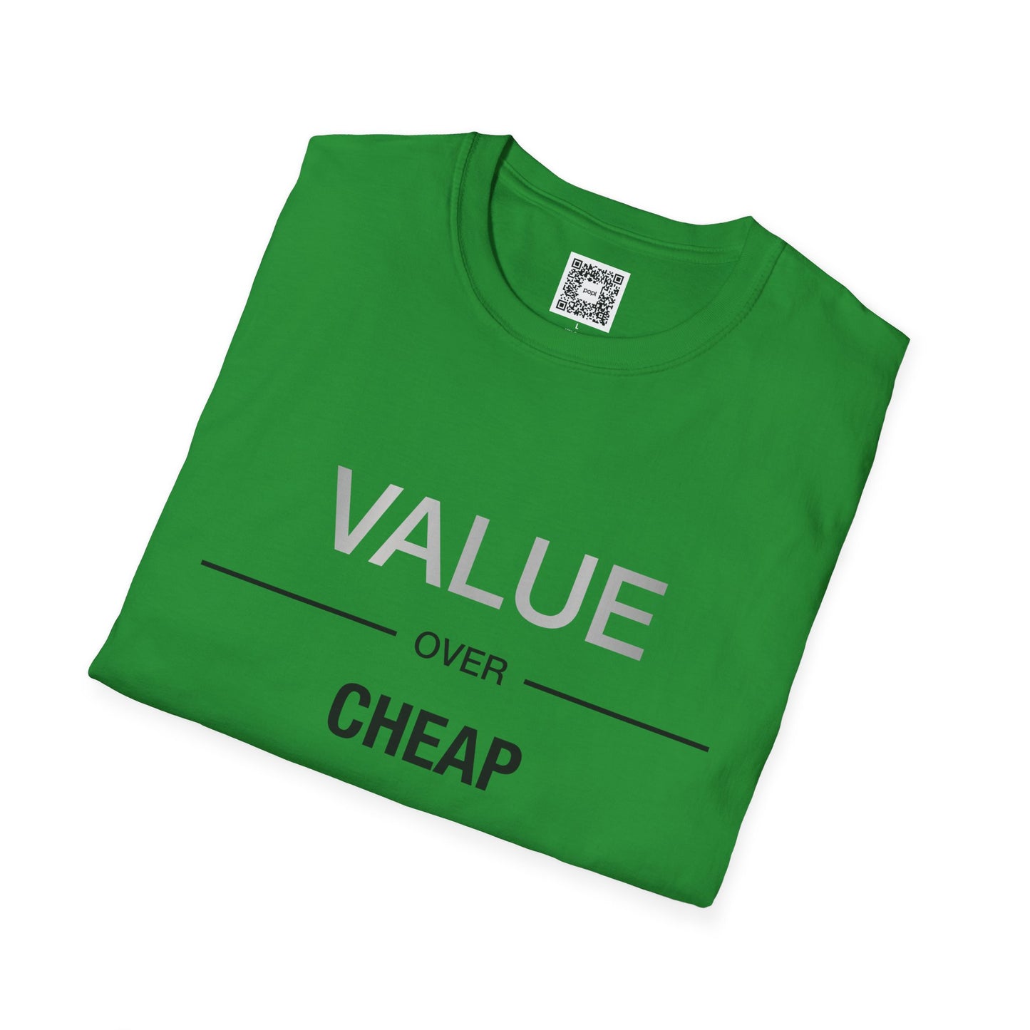 'Value Over Cheap' Crew Neck Soft Style T-Shirt (Unisex)