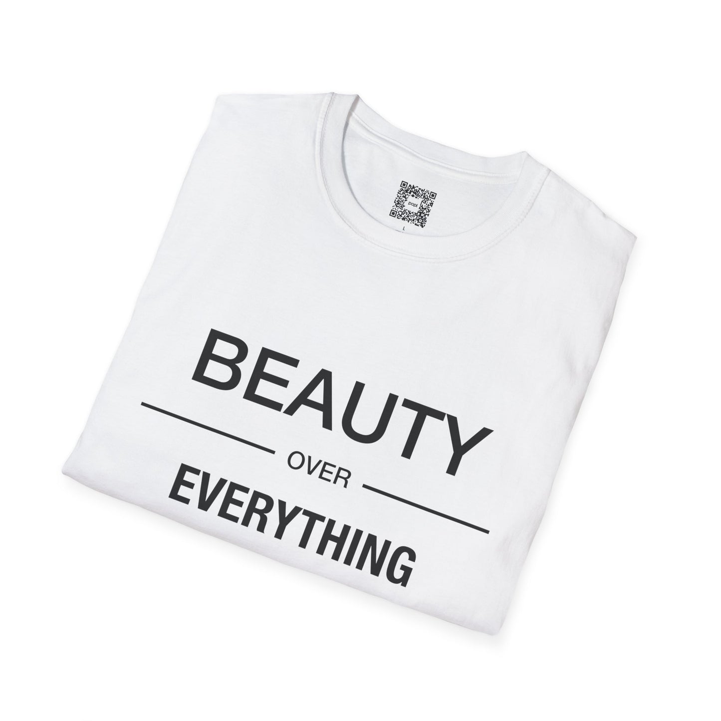 Beauty Over Everything Unisex T-Shirt - Positive Message Tee, Casual Wear, Gift for Her, Everyday Essential, Minimalist Style