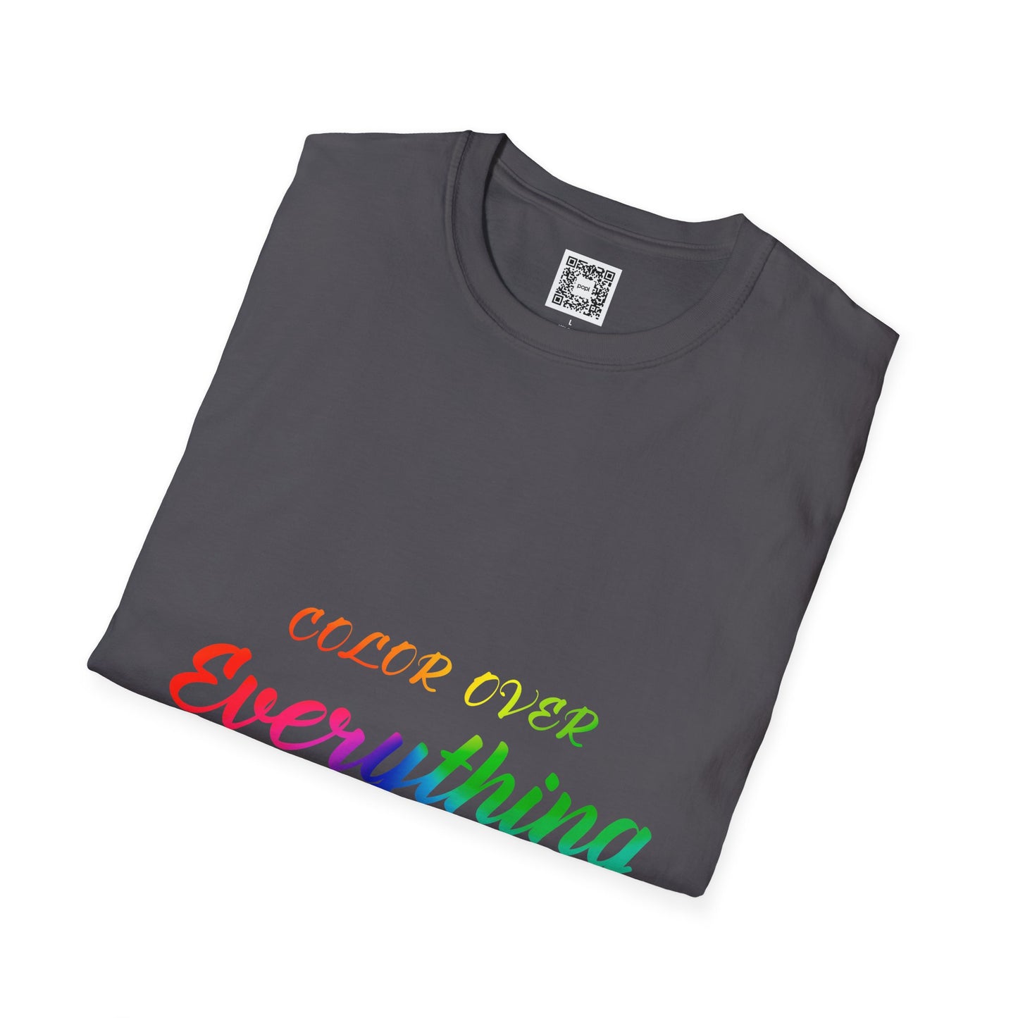 Color Over Everything Soft Style T-Shirt
