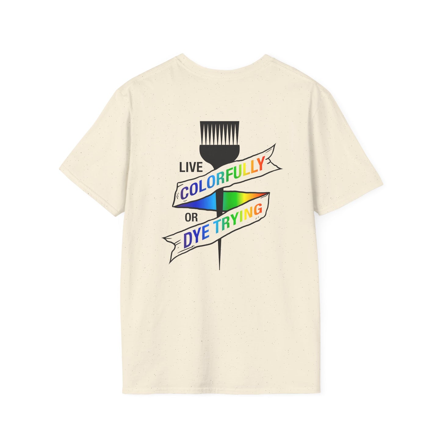 Elite Salon Services Custom (Men's Live Colorfully Or Dye Trying Tee 2)
