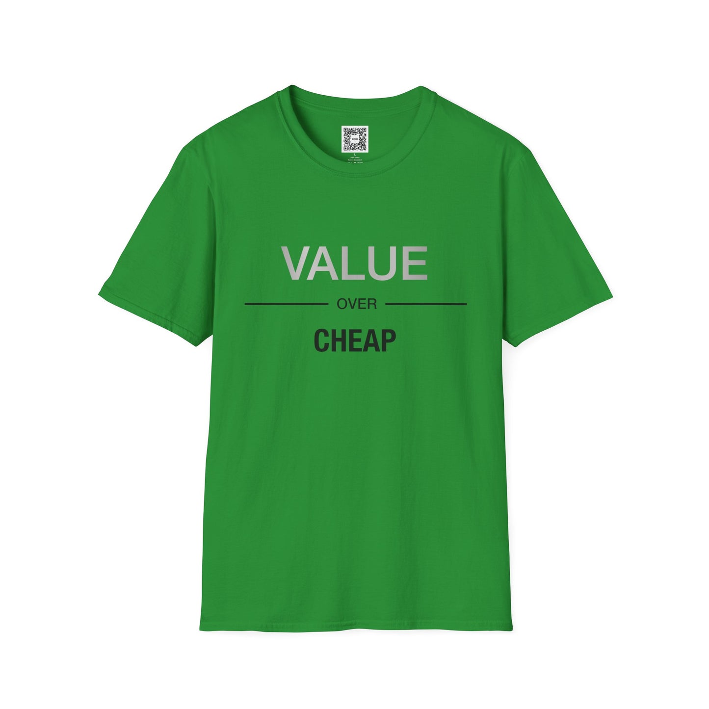 'Value Over Cheap' Crew Neck Soft Style T-Shirt (Unisex)