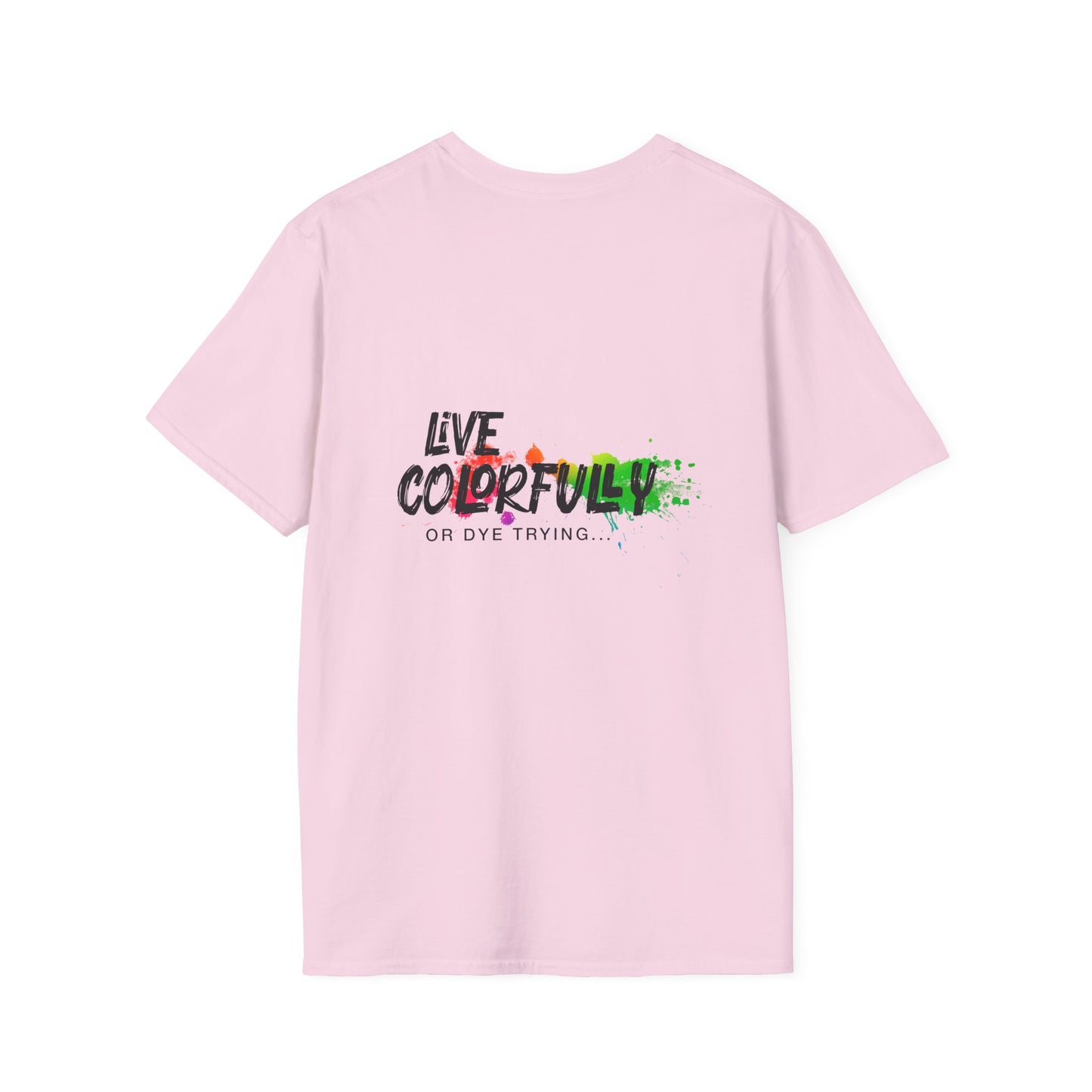 Elite Salon Services Custom (Men's Live Colorfully Or Dye Trying Tee 6)