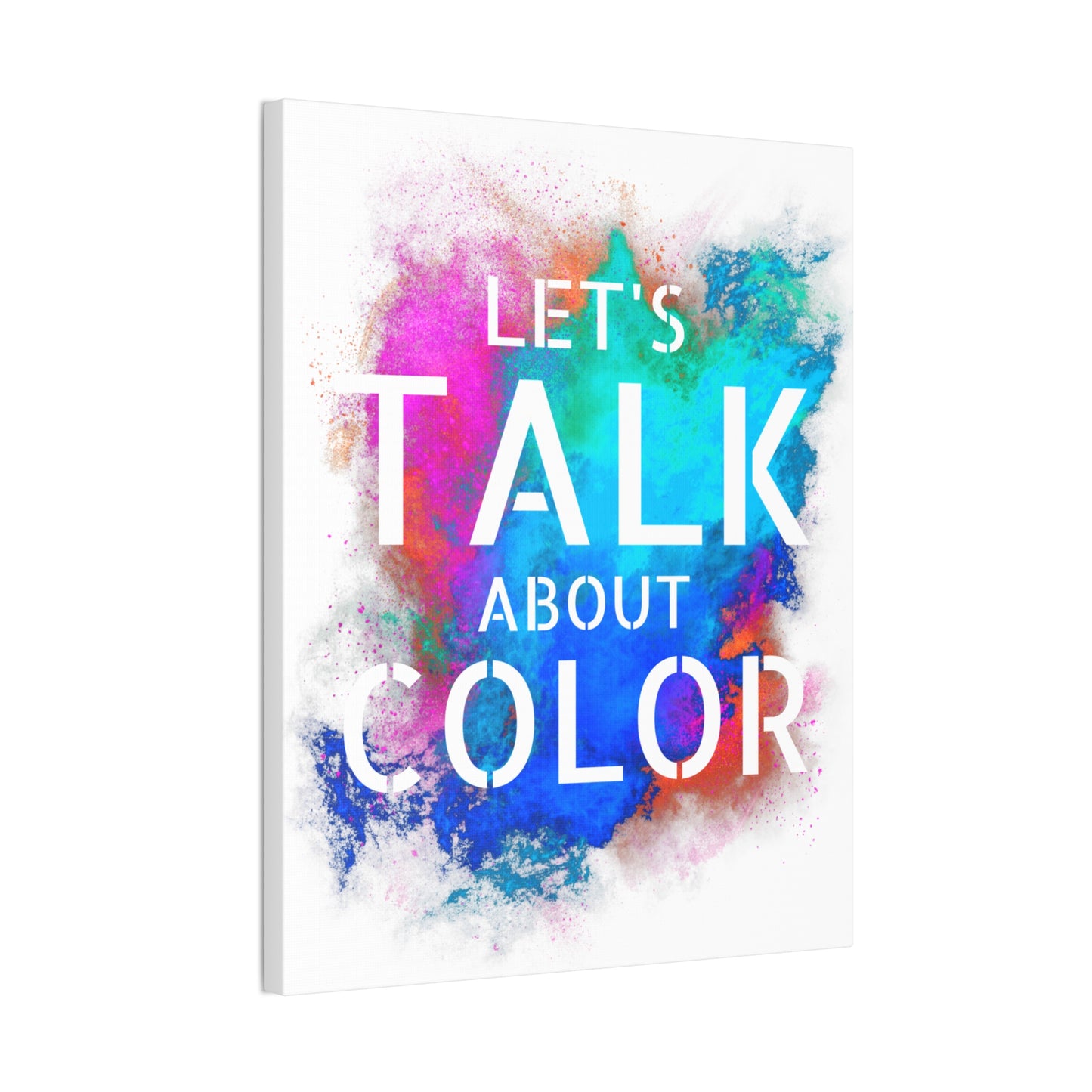 Lets Talk About Color 2 - Canvas Stretched (0.75")