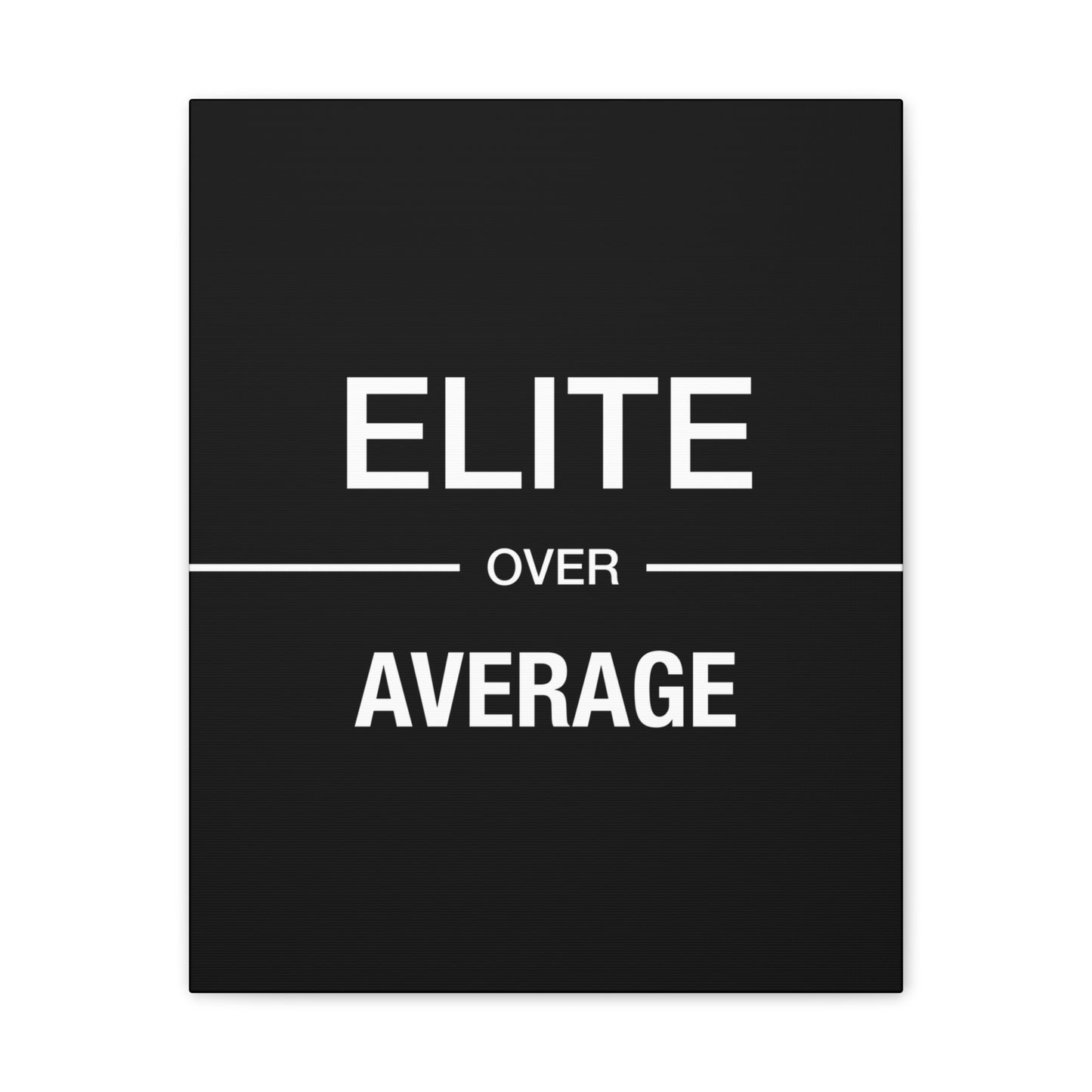 Elite Over Average - Canvas Stretched (0.75")